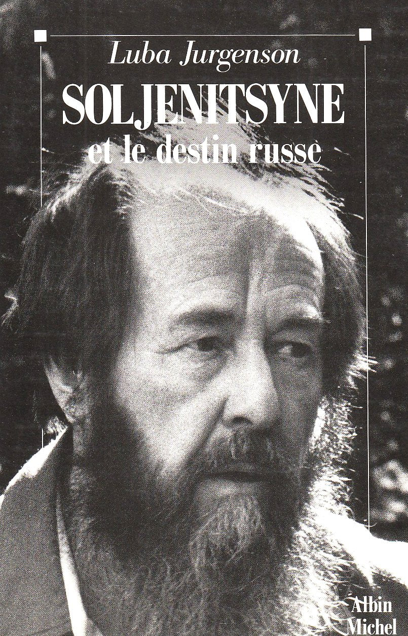Soljenitsyne et le destin russe 9782226052278