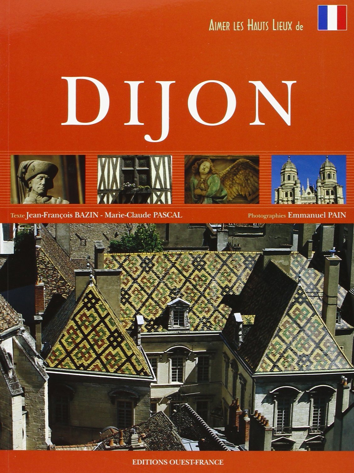 Aimer les hauts lieux de Dijon 9782737336447