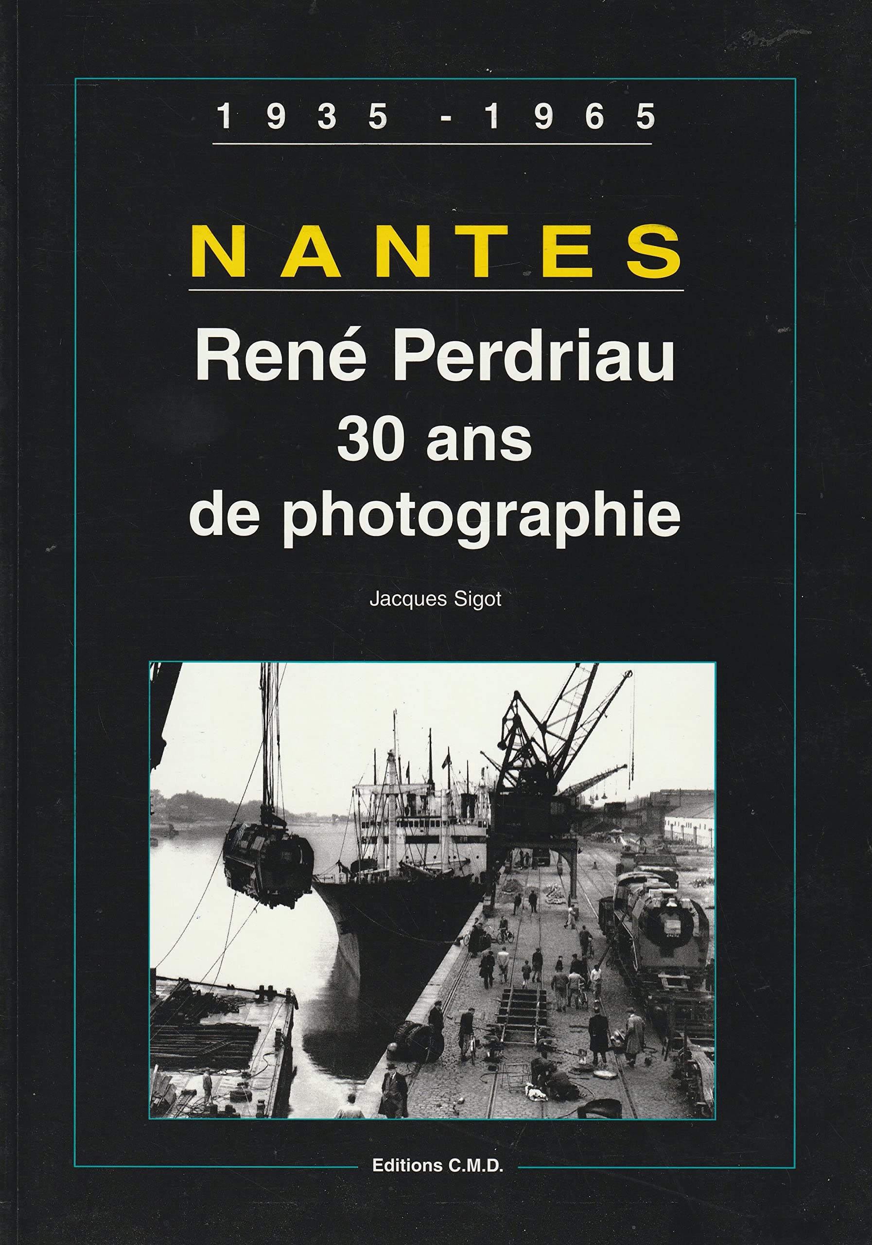 Nantes : ren perdriau 30 ans de photo. 9782909826745
