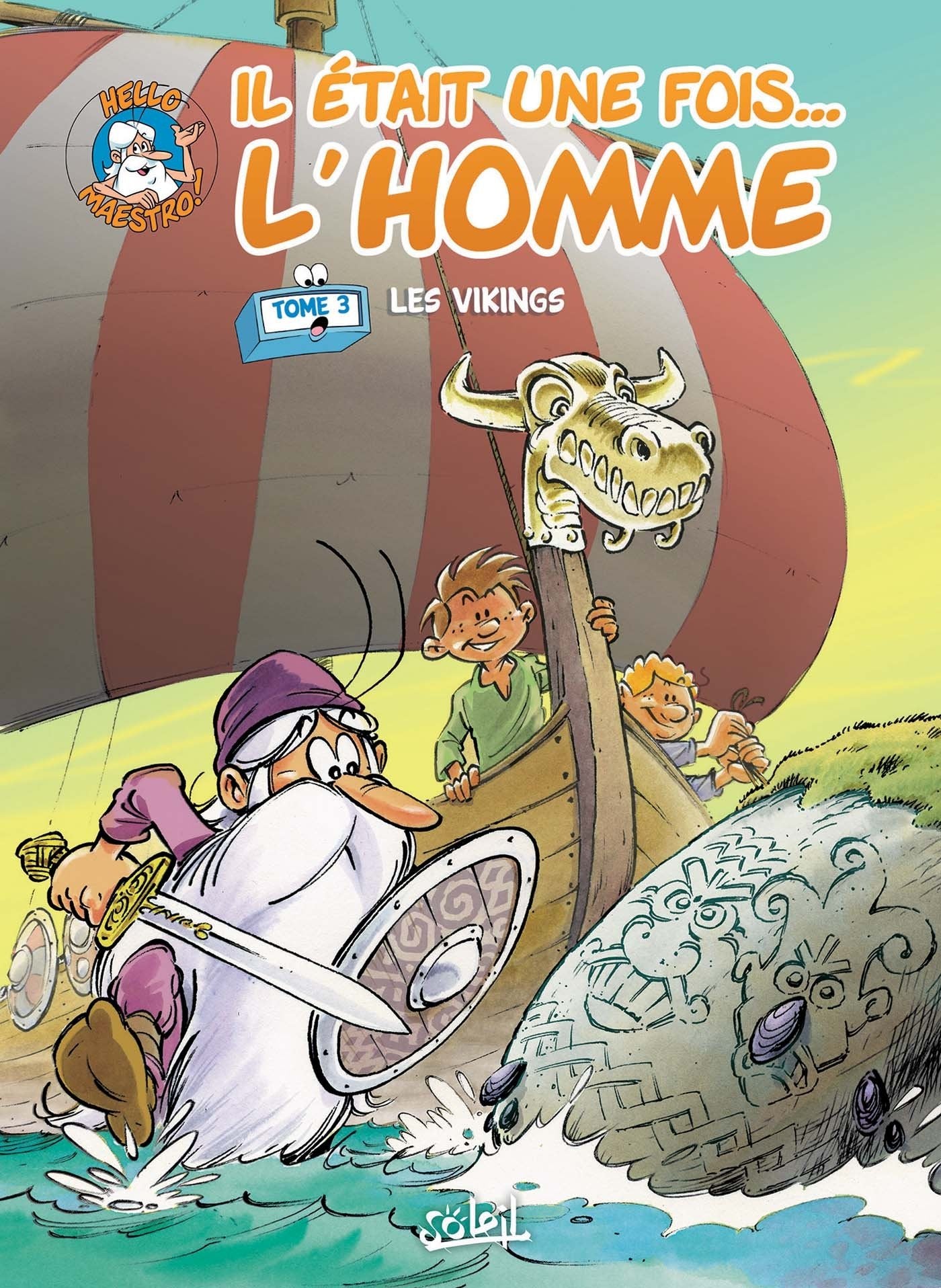 Il était une fois l'homme T03: Les Vikings 9782302062214