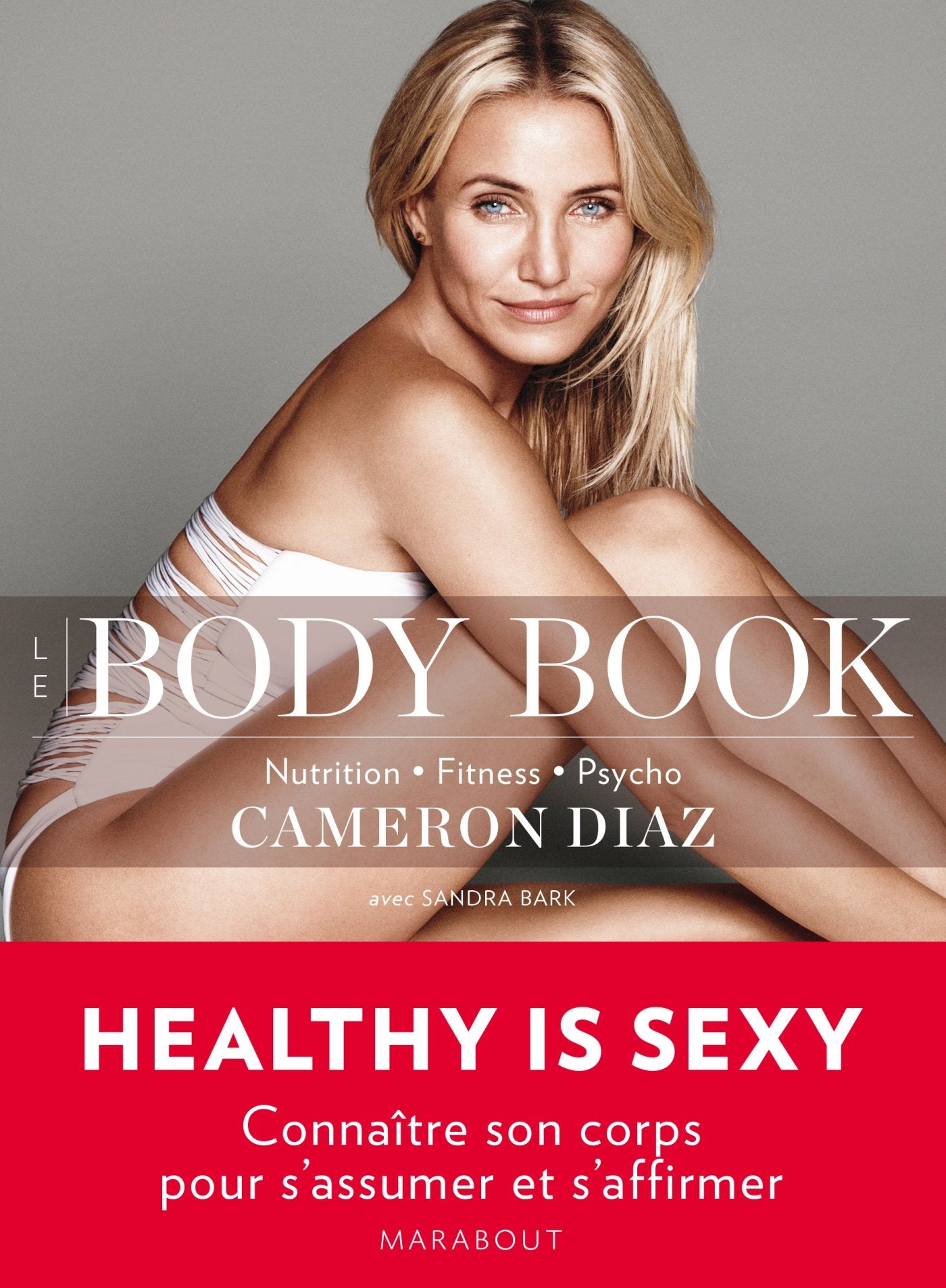 Le body book: Connaître son corps pour s'assumer et s'affirmer 9782501098649