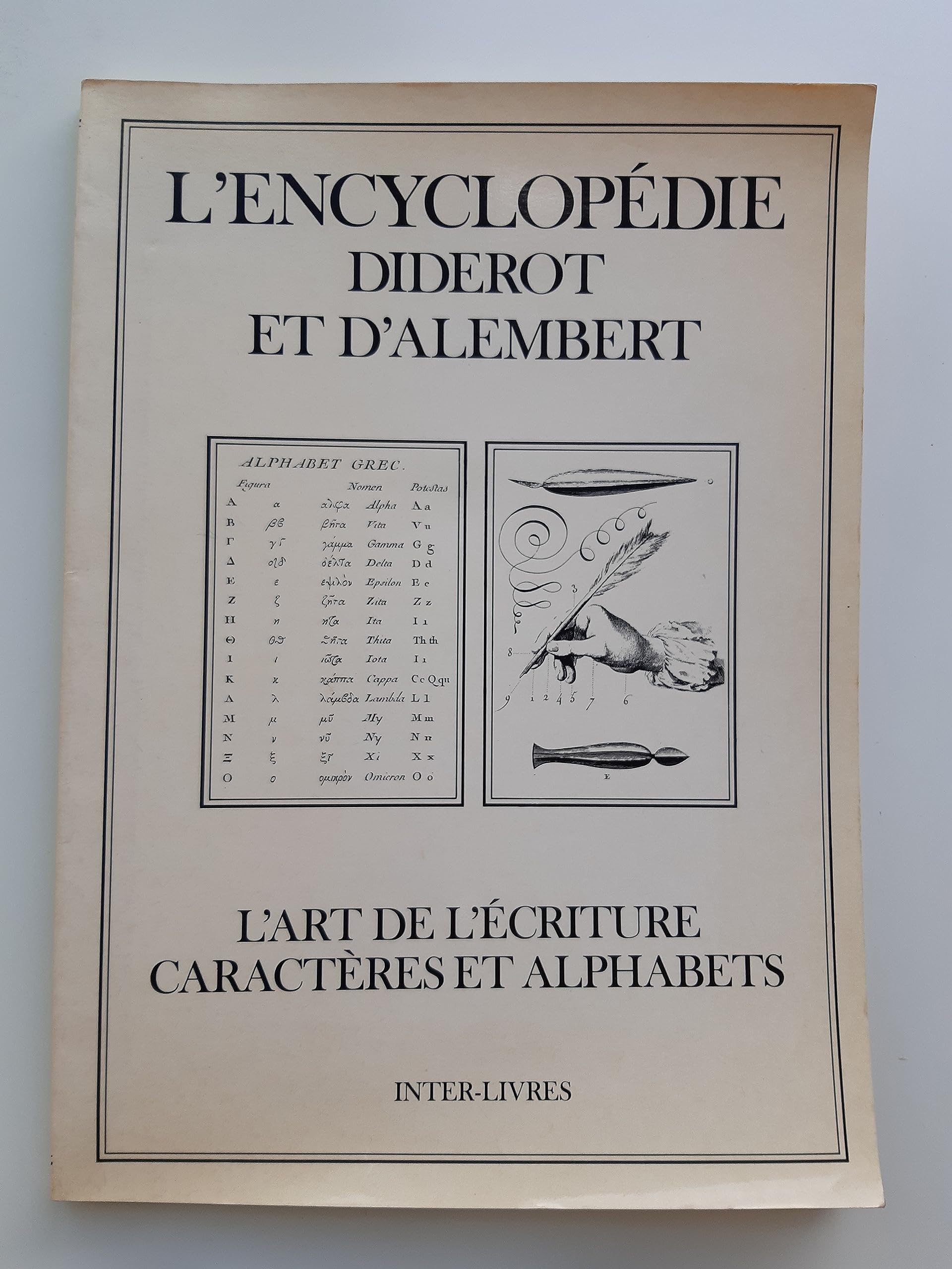 L'Encyclopédie Diderot et d'Alembert. Recueil de Planches - L'art de l'écriture, Caractères et Alphabets 9782905388230