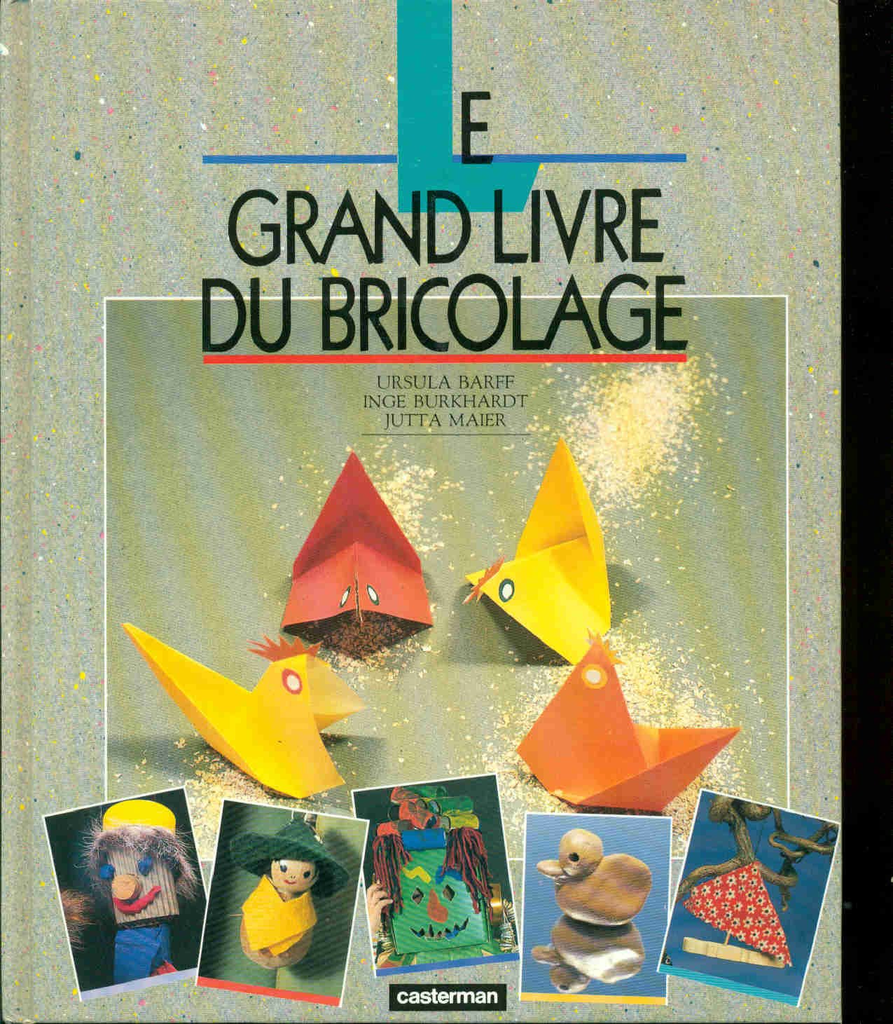 Grand livre du bricolage t1 (Le) 9782203144019