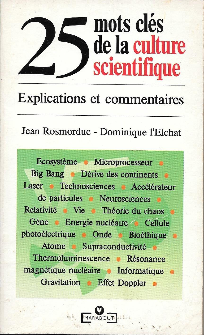 25 Mots Cles De La Culture Scientifique. Explications Et Commentaires 9782501017909