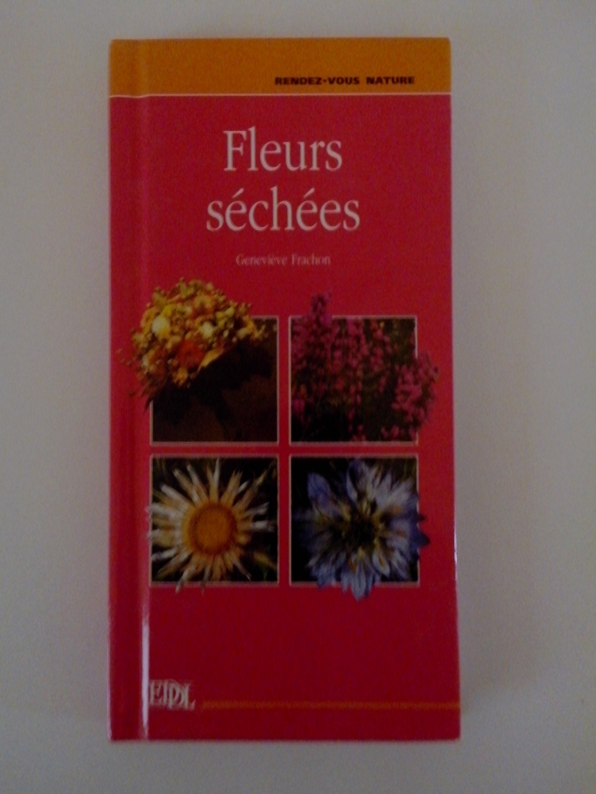 Fleurs séchées (Rendez-vous nature) 9782237001814