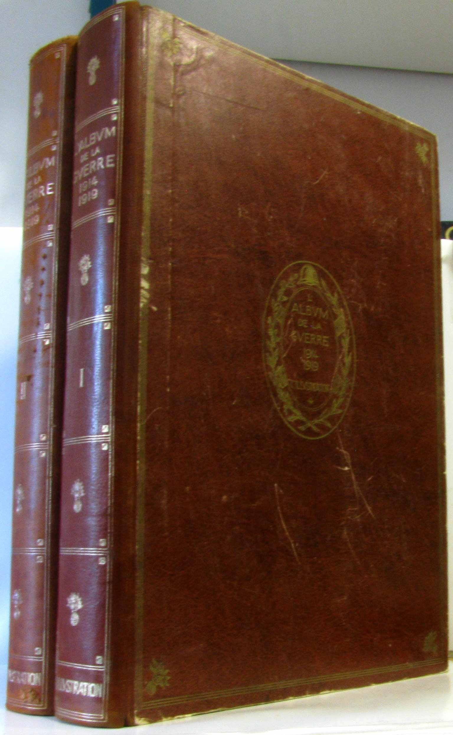 L'Album de la Guerre 1914-1919. Histoire Photographique et documentaire reconstituée chronologiquement à l'aide de... 