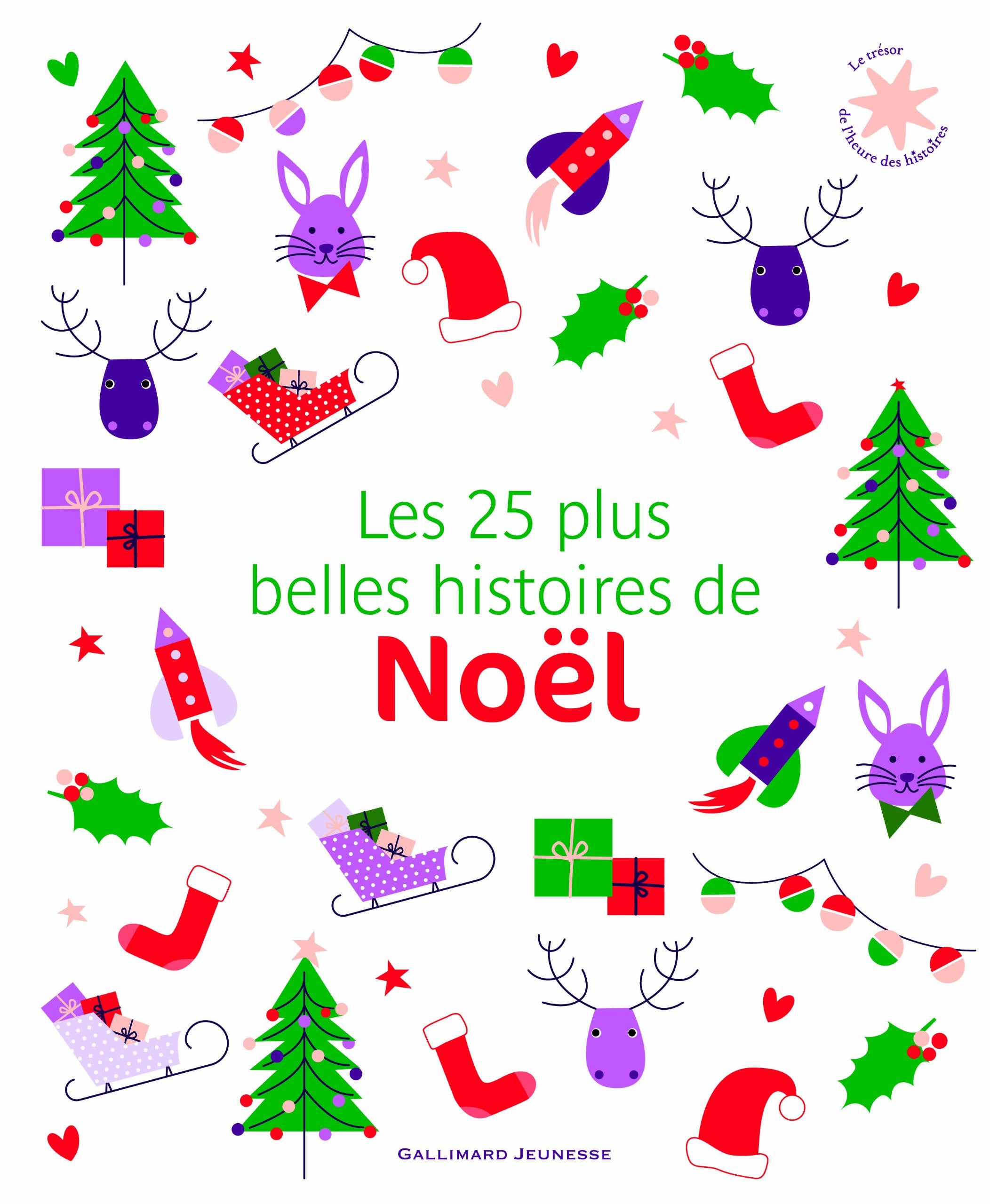 Les 25 plus belles histoires de Noël - De 3 à 7 ans 9782070656349