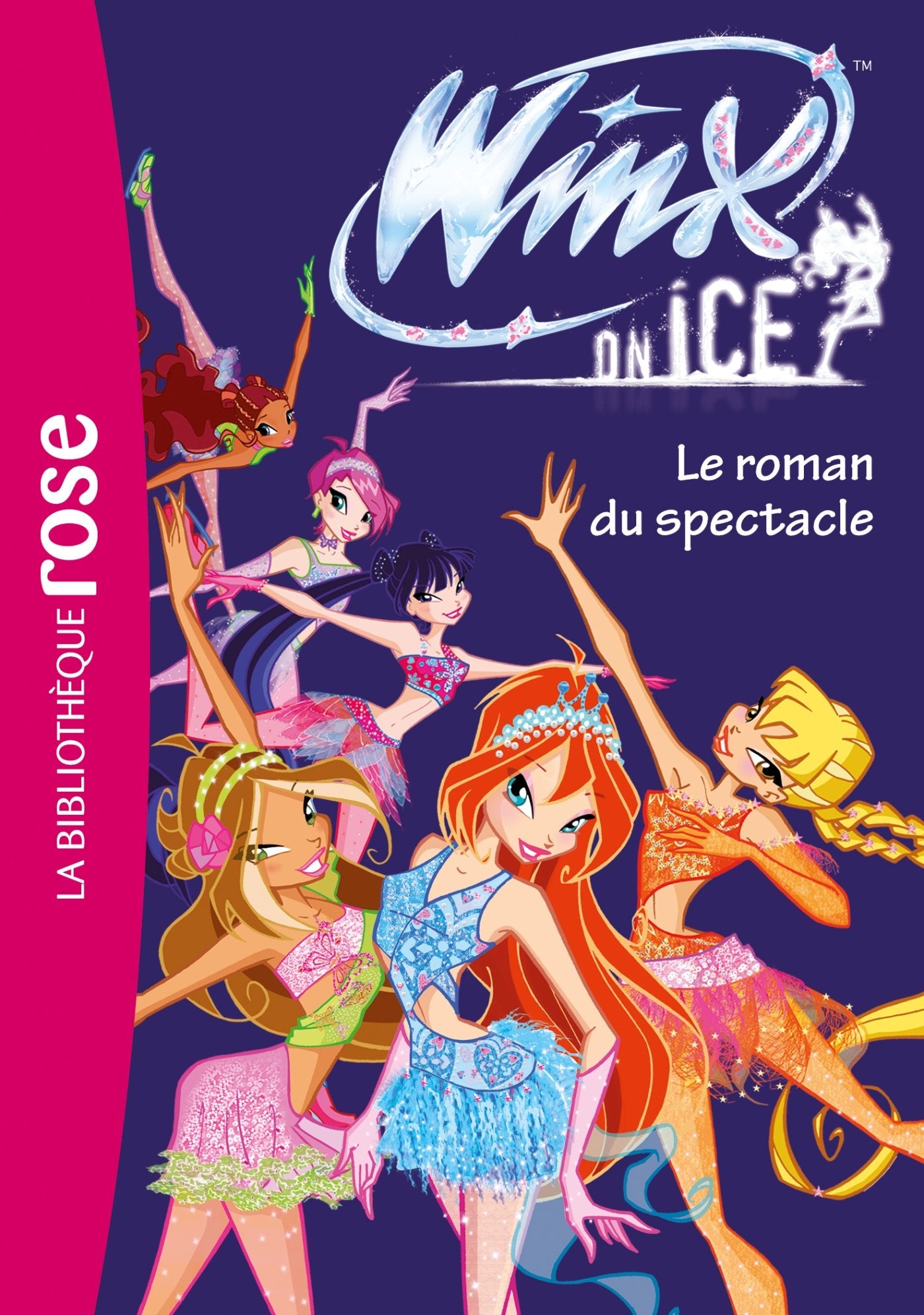 Winx Club - Winx on Ice - Le roman du spectacle 9782012020115