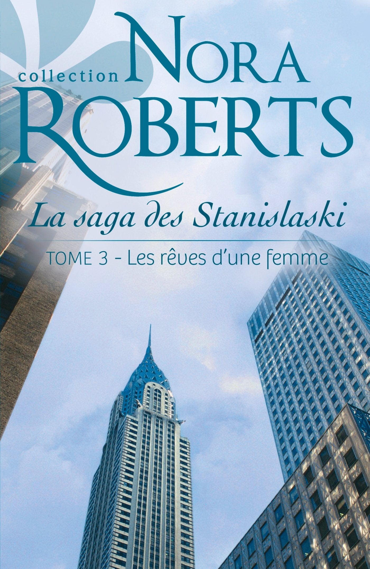 Les rêves d'une femme: La saga des Stanislaski - tome 3 9782280284899