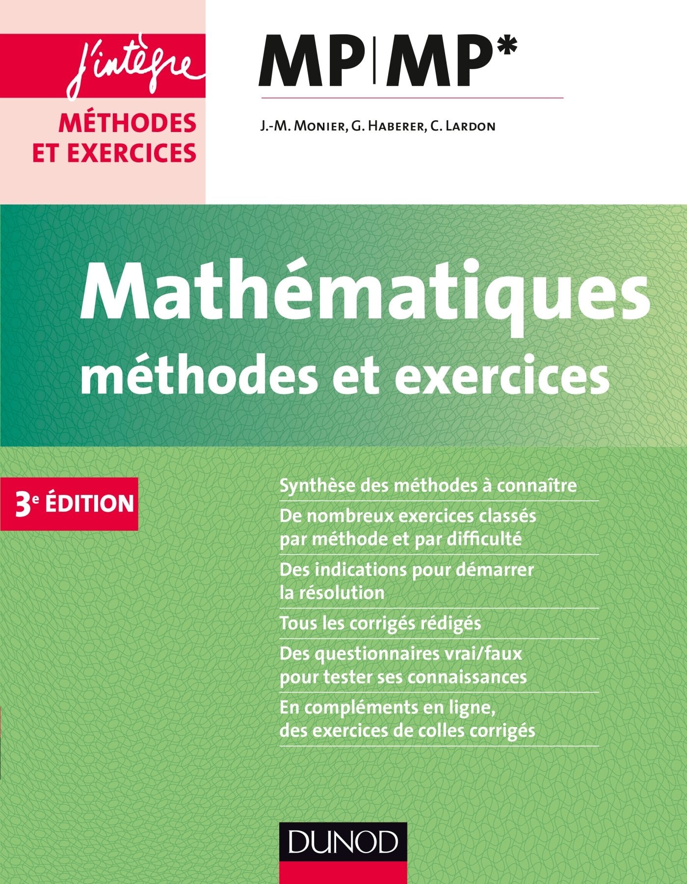 Mathématiques Méthodes et Exercices MP - 3e éd. 9782100749072