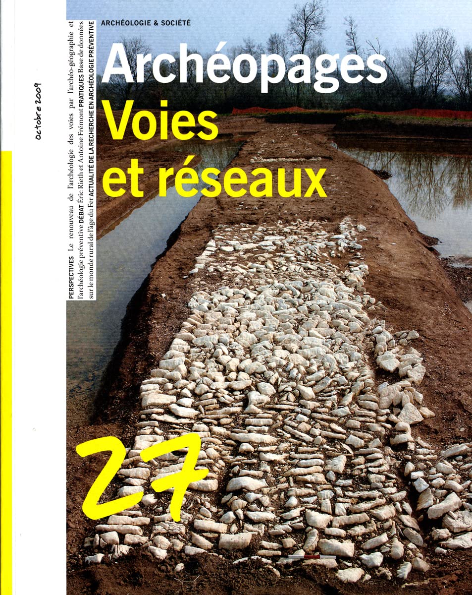 VOIES ET RESEAUX - ARCHEOPAGES N°27 OCTOBRE 2009 3303333900274