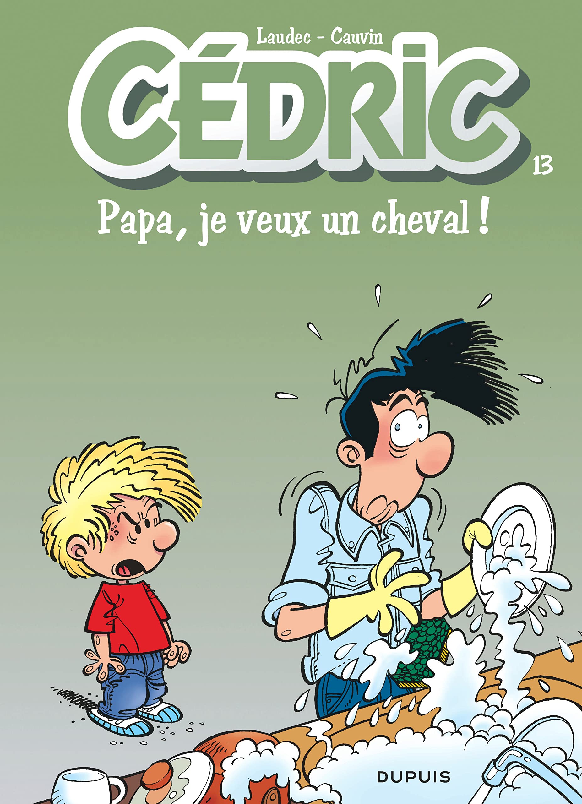 Cédric, tome 13 : Papa je veux un cheval! 9782800127774