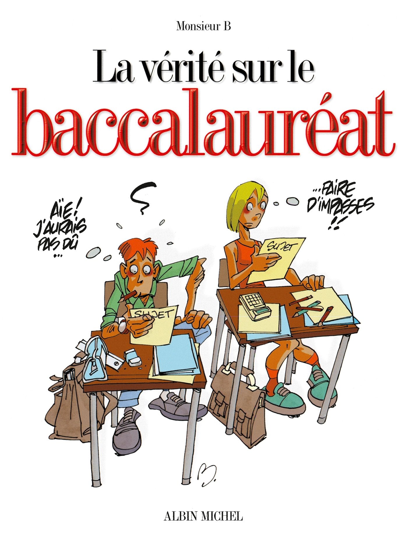La Vérité sur le Baccalauréat 9782226121820