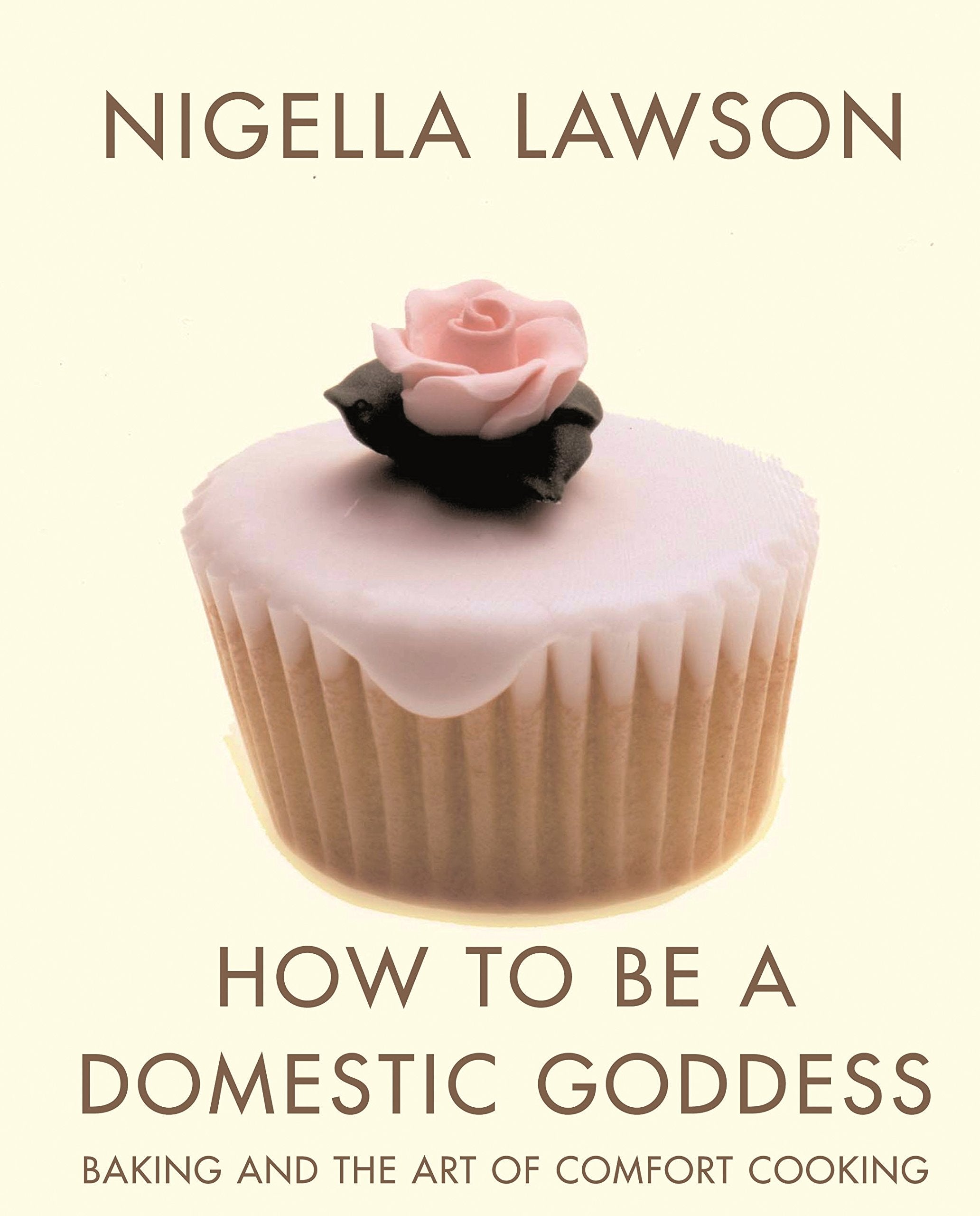 How To Be A Domestic Goddess 9780701171087