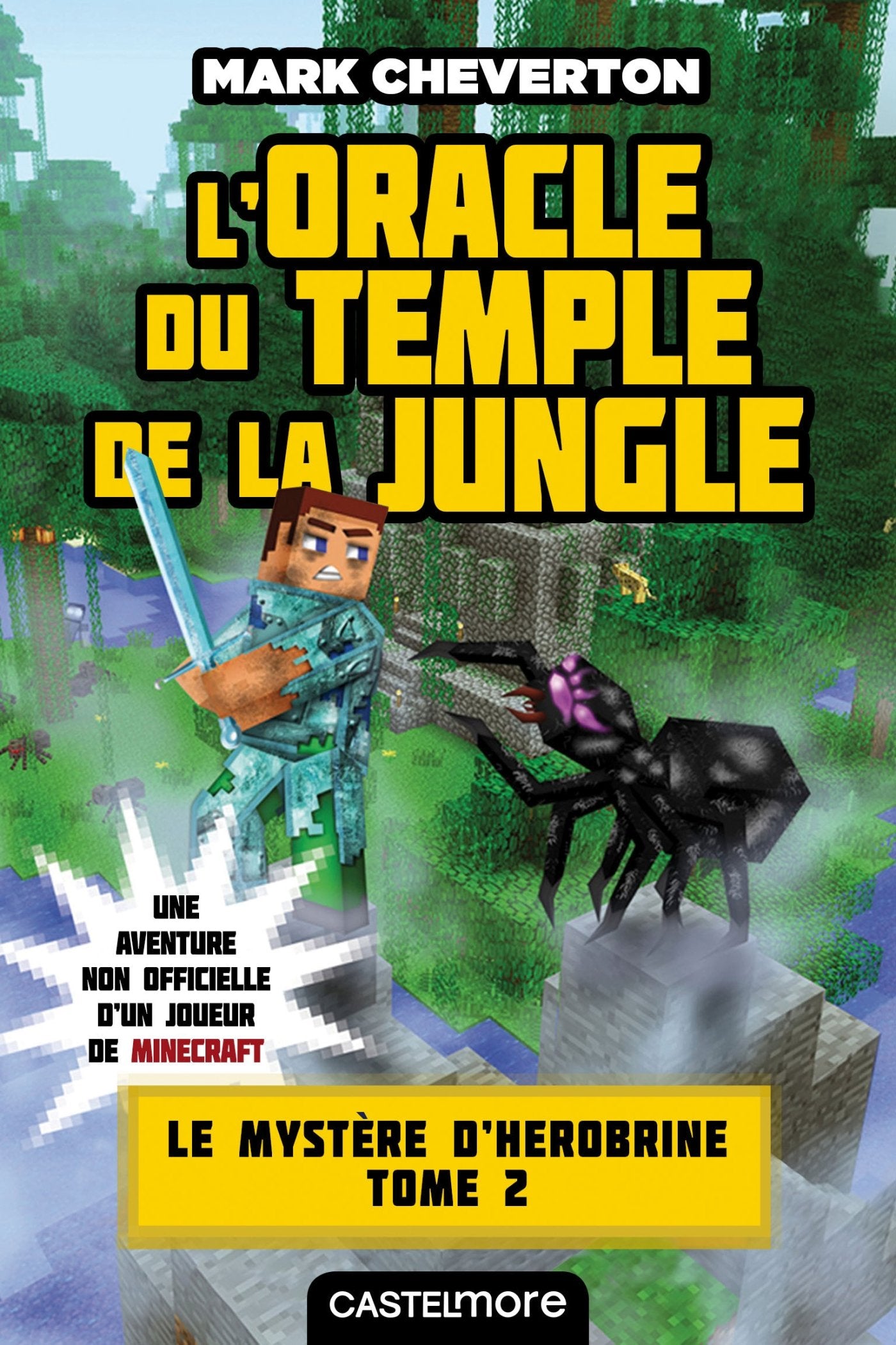 Minecraft - Le Mystère de Herobrine, T2 : L'Oracle du temple de la jungle 9782811219772