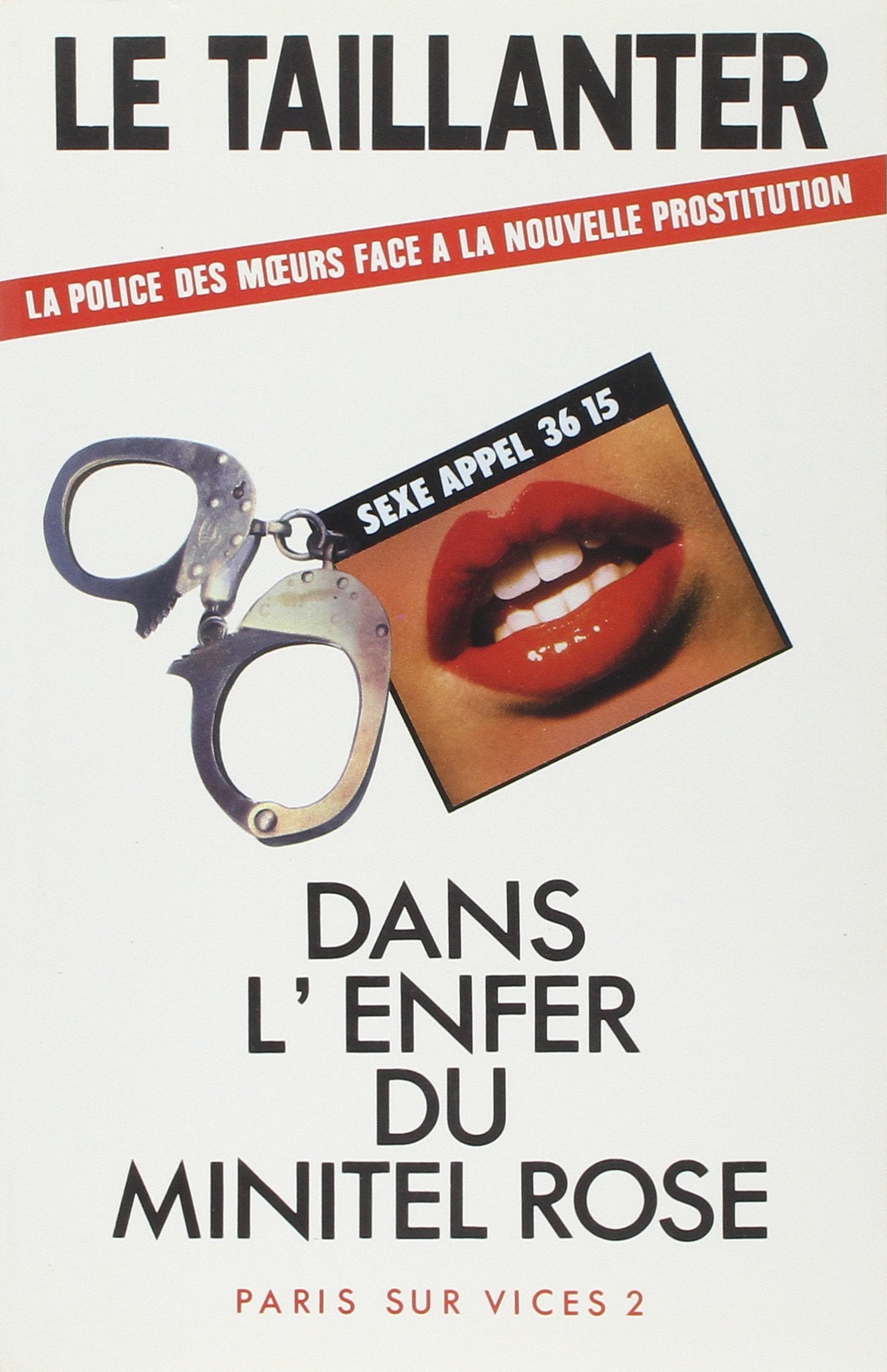 Dans l'enfer du minitel rose 9782877060257