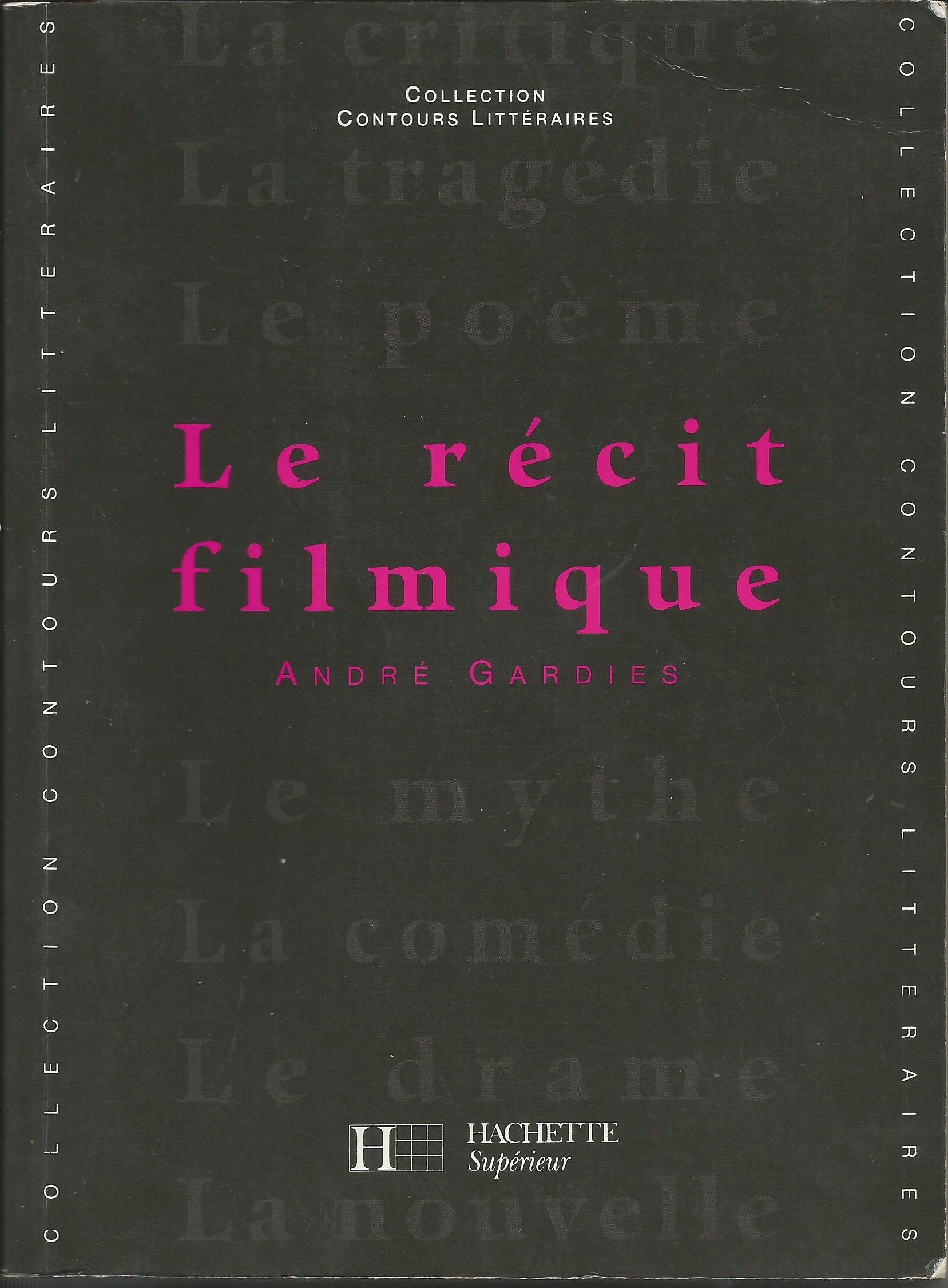 Le Récit filmique 9782010181498