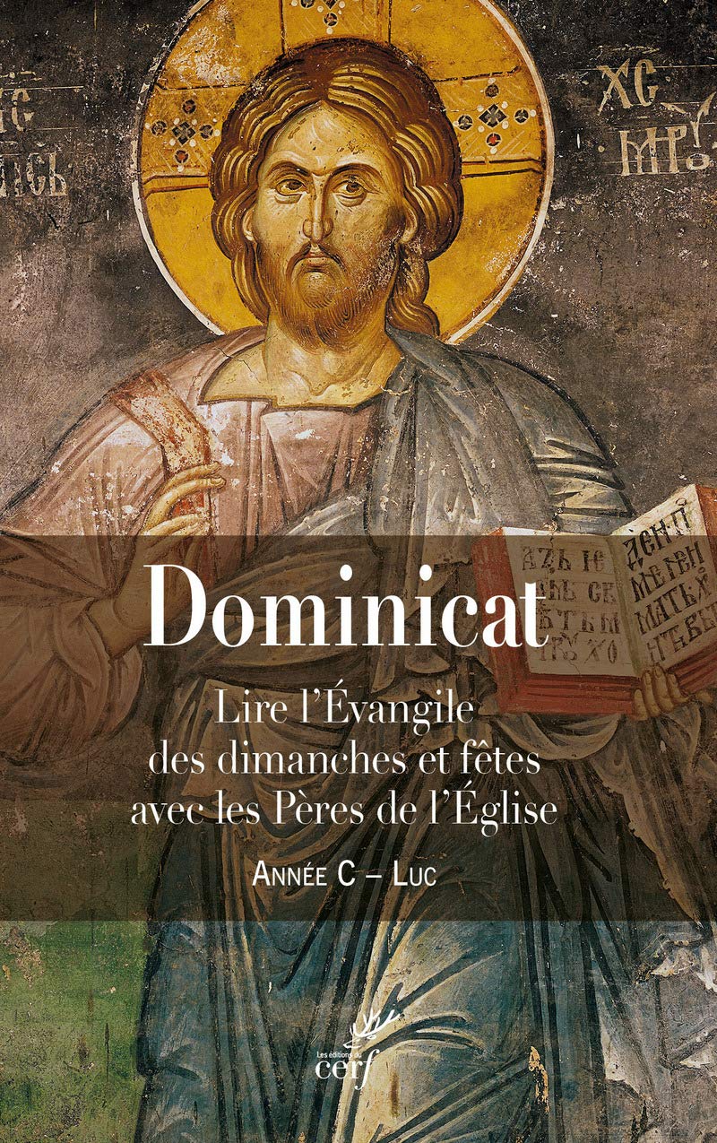 Dominicat (année C) Luc 9782204129428