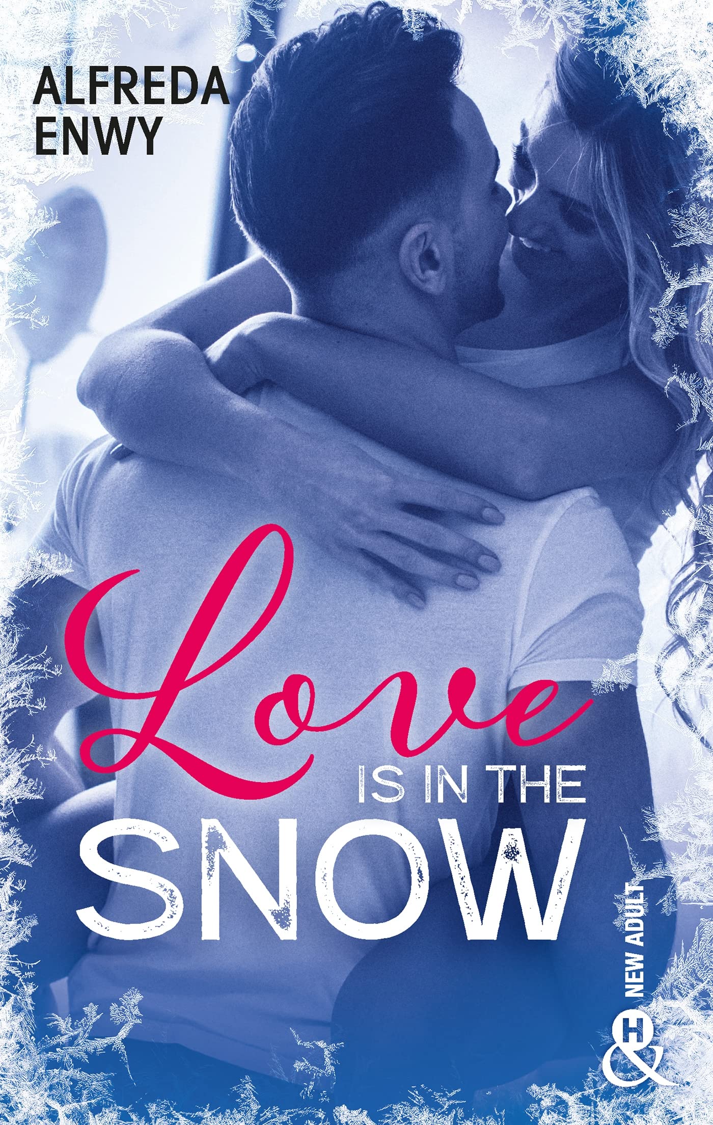 Love is in the snow: Une romance de Noël New Adult signée Alfreda Enwy, l'autrice de "Not Made For Love" 9782280450560