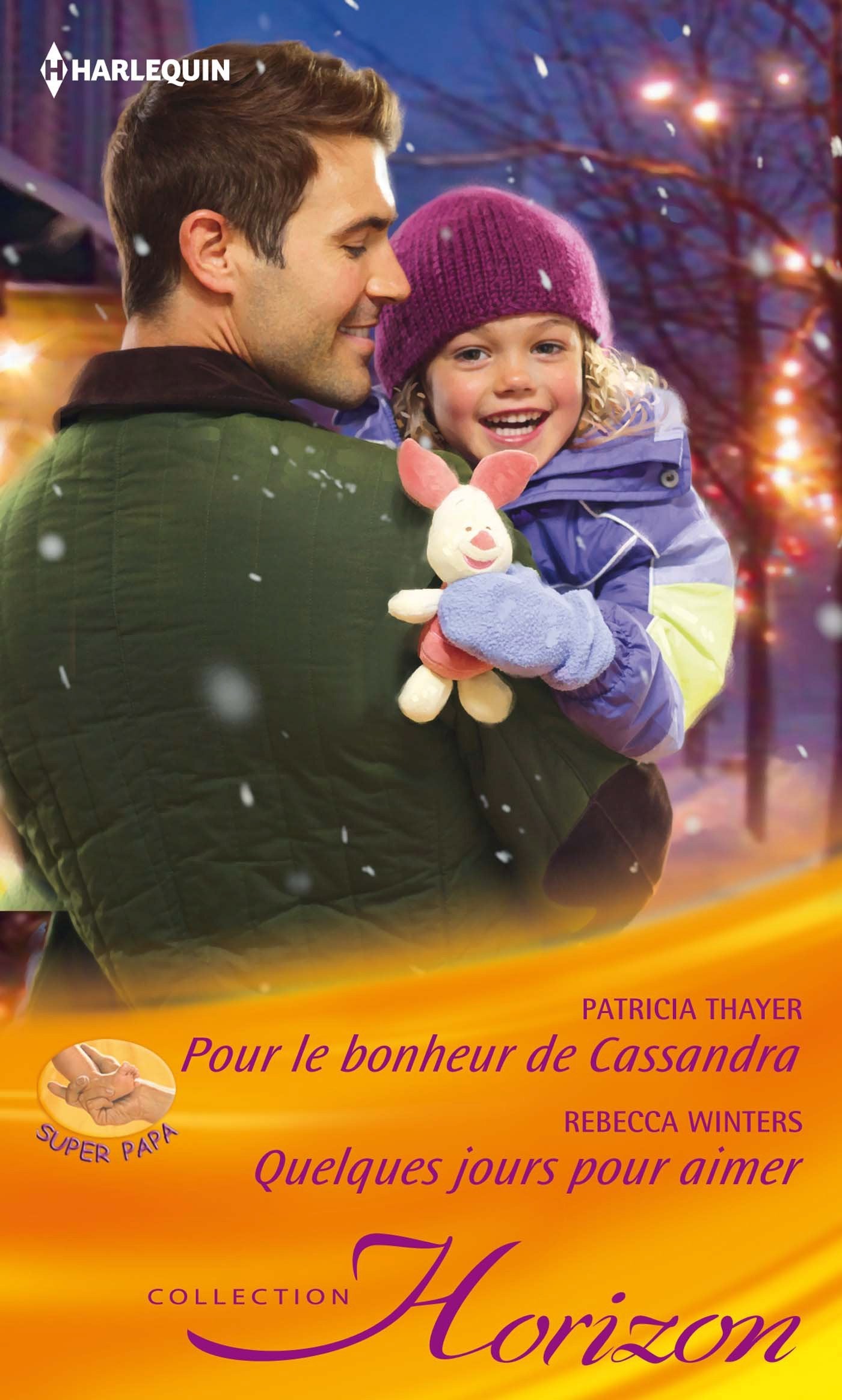 Pour le bonheur de Cassandra ; Quelques jours pour aimer 9782280282161