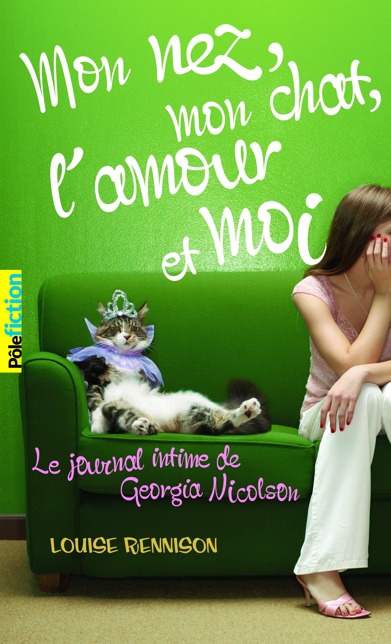 Le journal intime de Georgia Nicolson, 1 : Mon nez, mon chat, l'amour et… moi 9782070695775