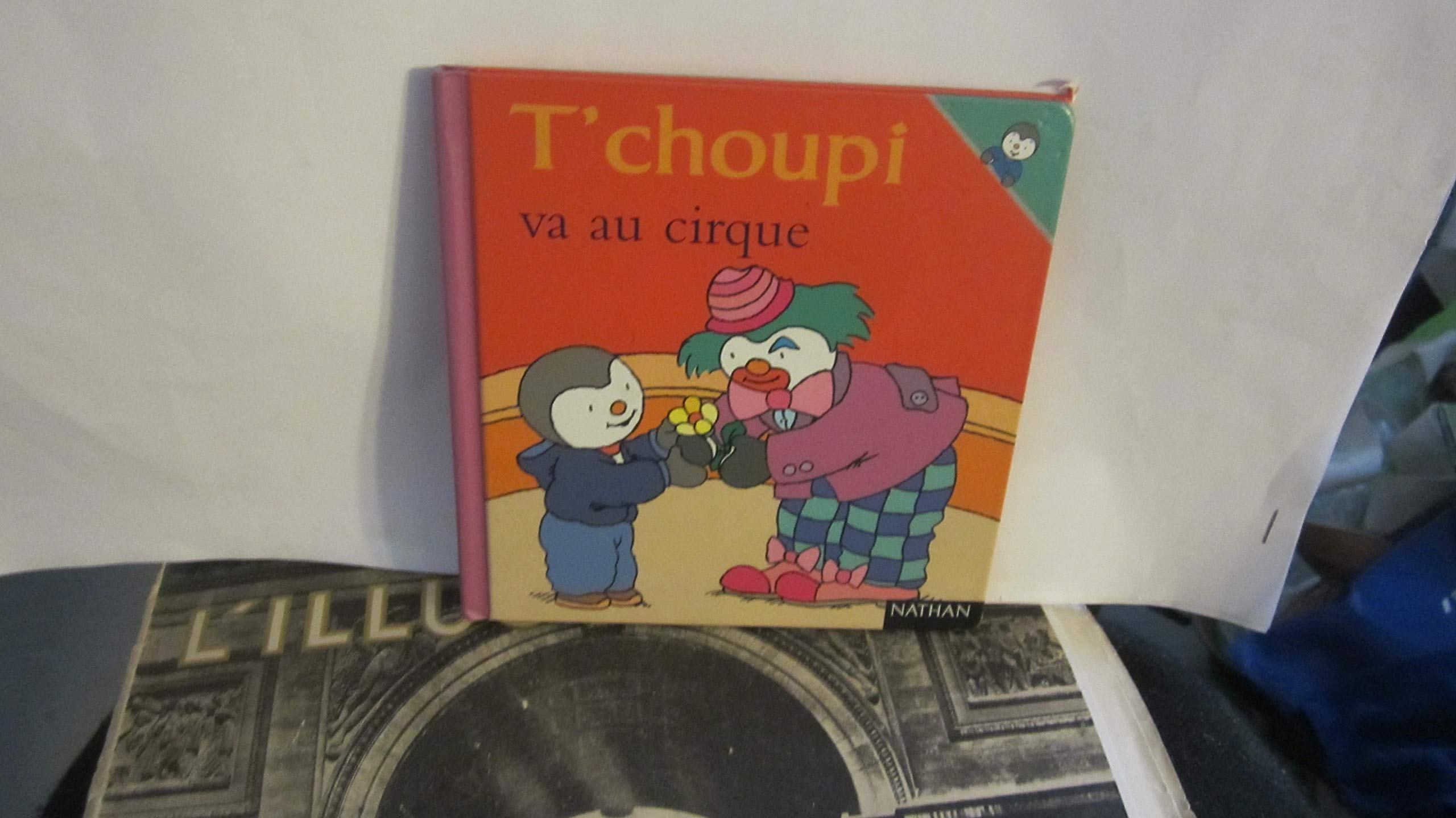 T'choupi va au cirque 9782092021637