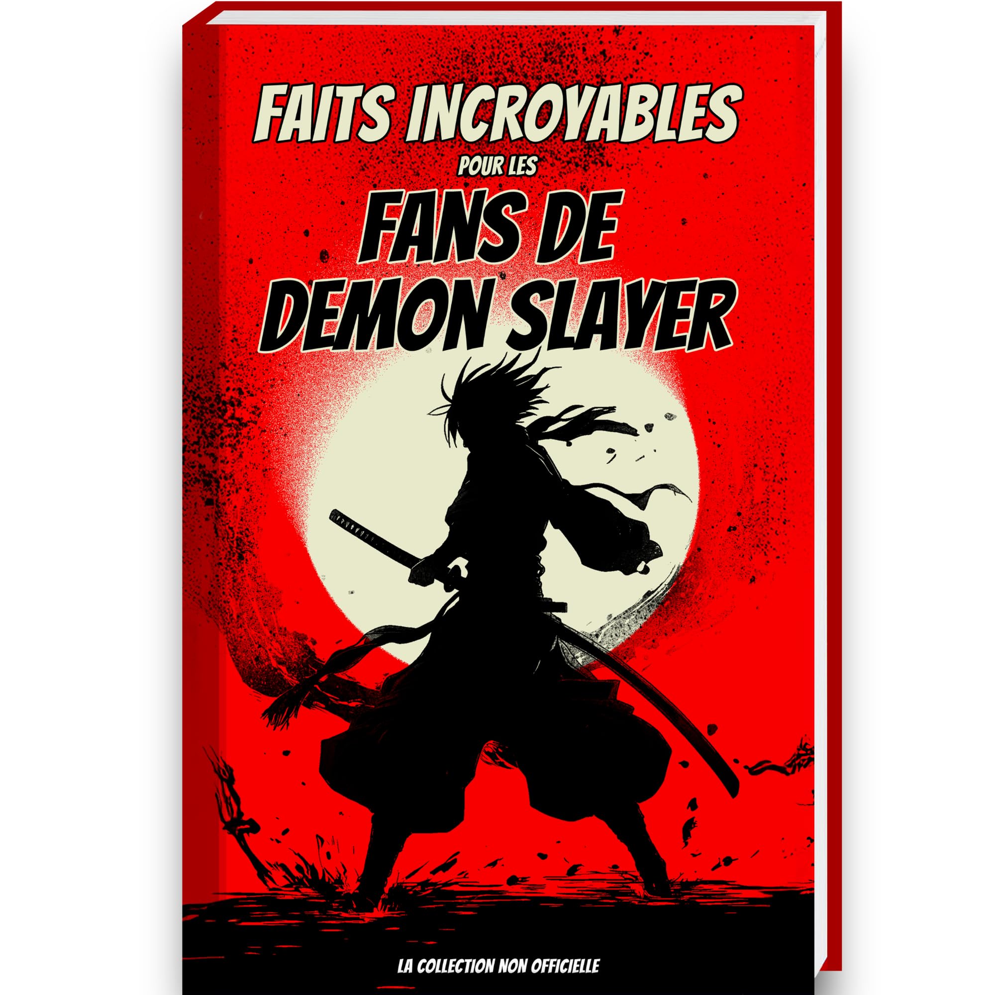 Faits incroyables pour les fans de Demon Slayer – La collection non officielle: Trivia et faits incroyables sur les figurines de Demon Slayer, Demon ... Cadeau Demon Slayer Livre Manga Demon Slayer 9783911437400
