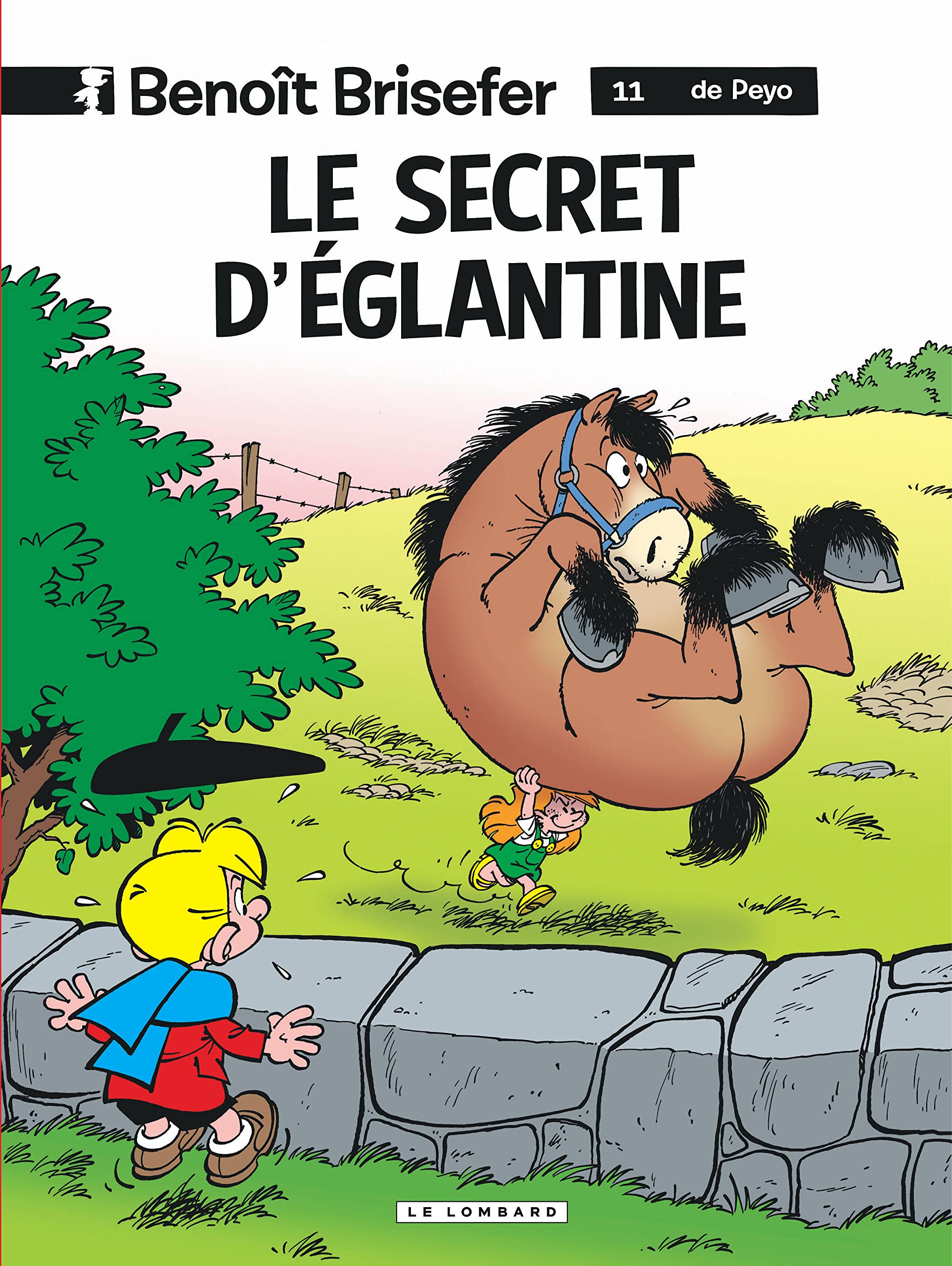Benoît Brisefer, tome 11 Le Secret d'Eglantine 9782803613861