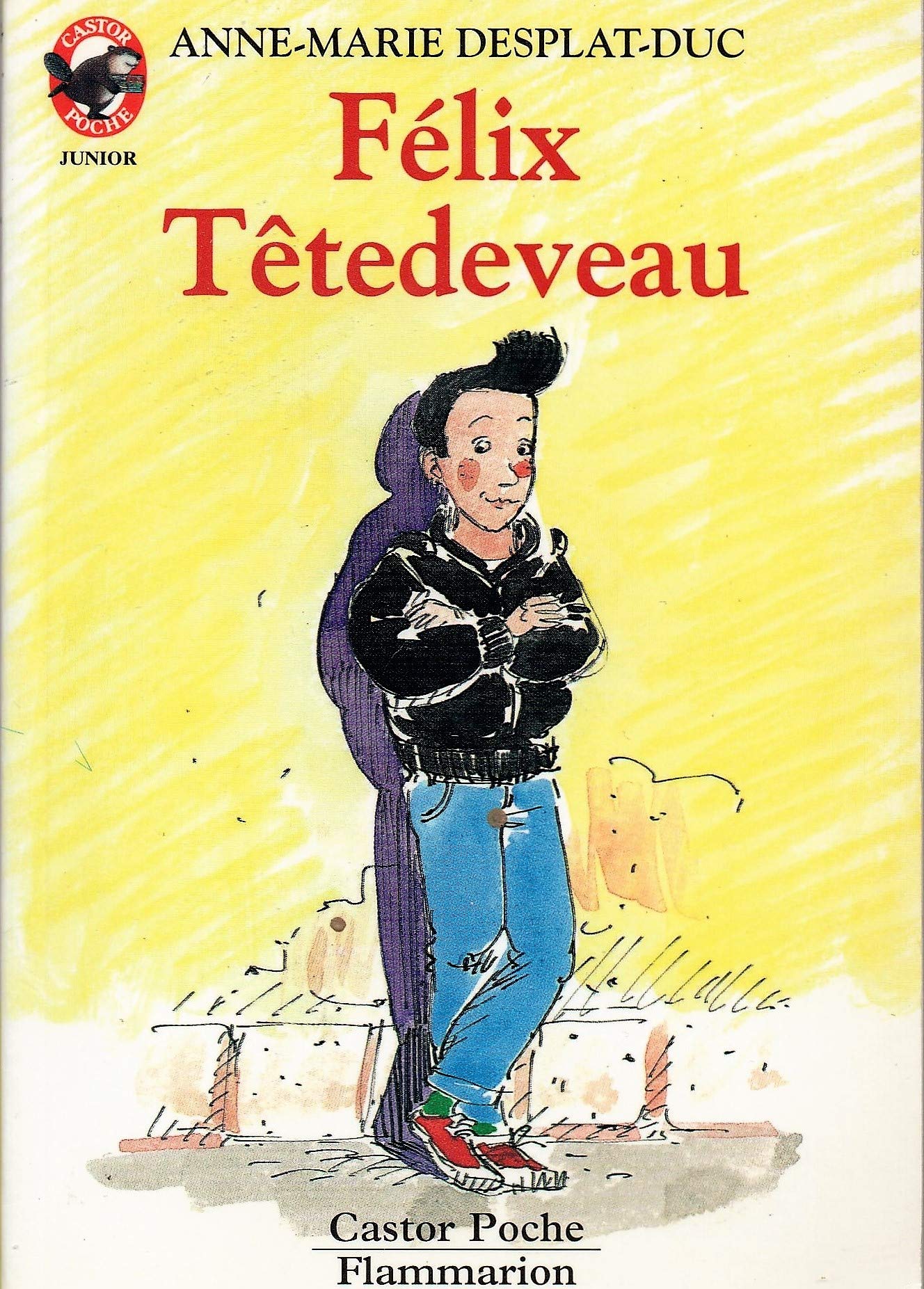 Felix tetedeveau: - HUMOUR, JUNIOR DES 7/8 ANS 9782081641464