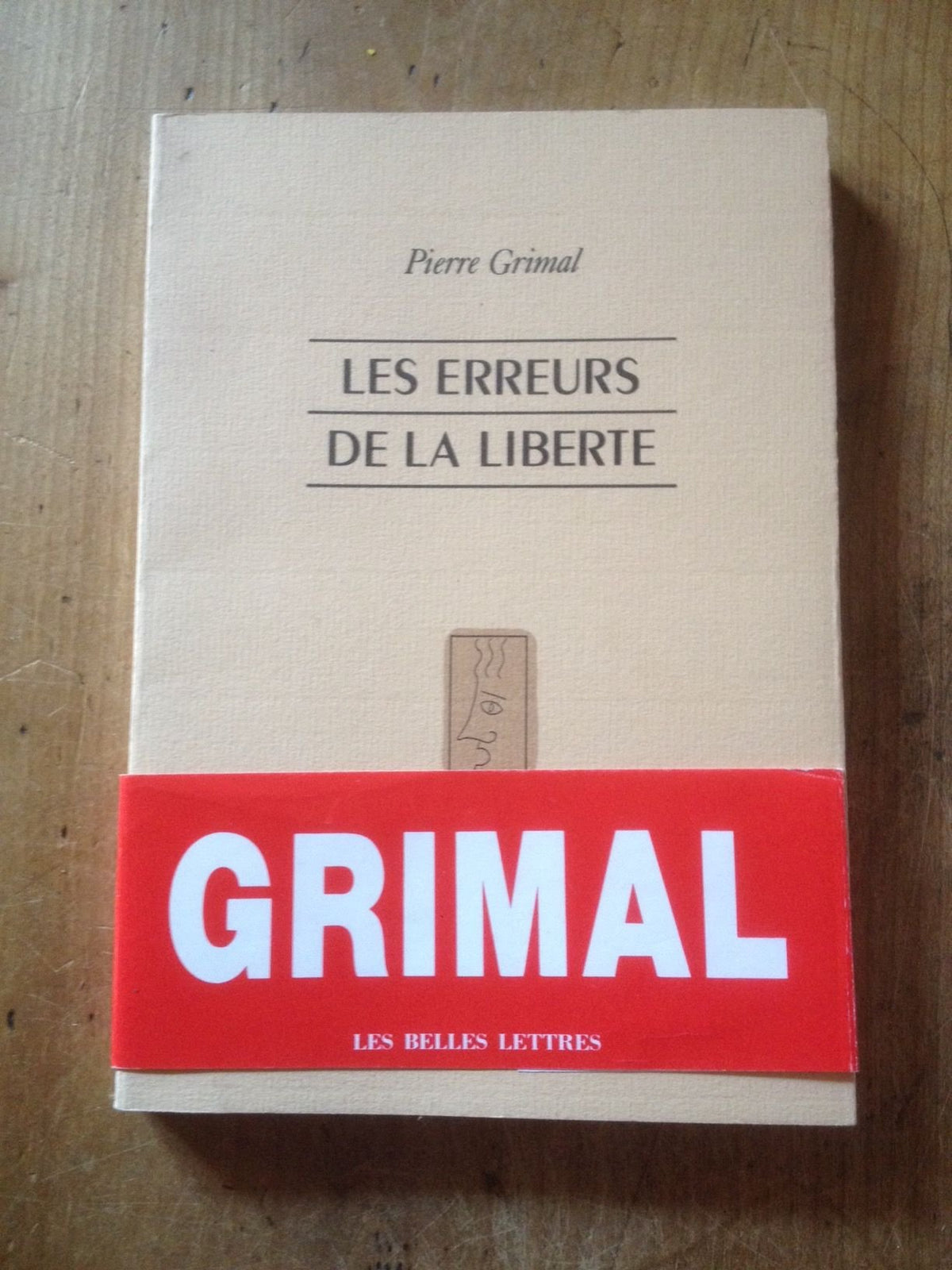 Les Erreurs de la liberté 9782251380001