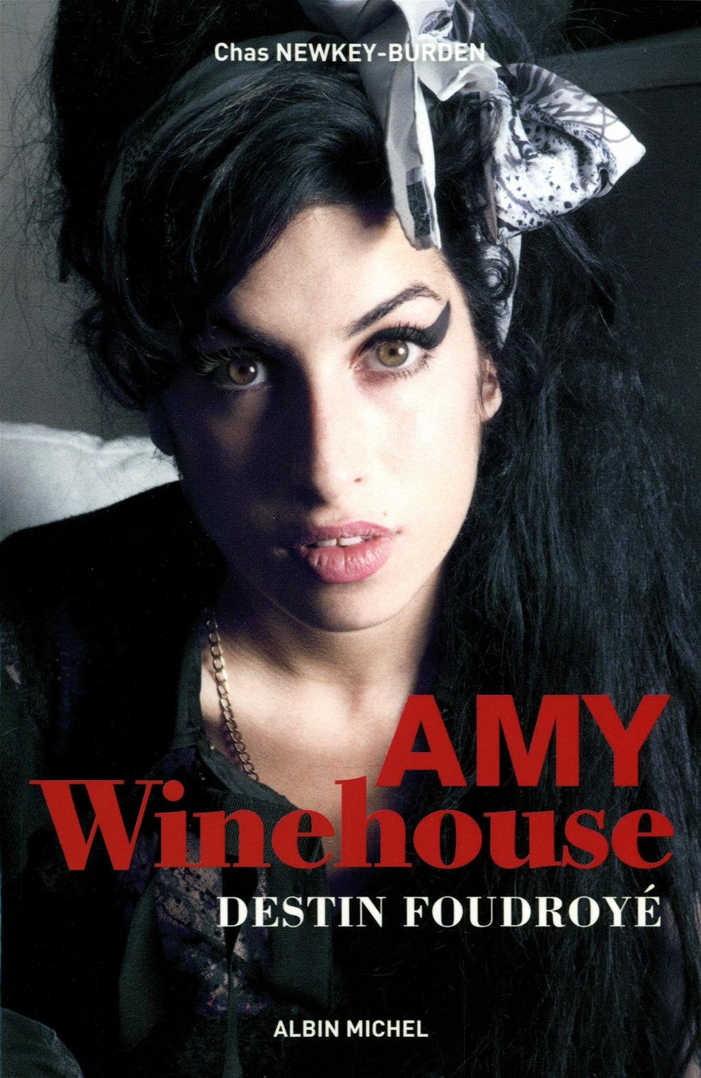 Amy Winehouse: Destin foudroyé 9782226242600