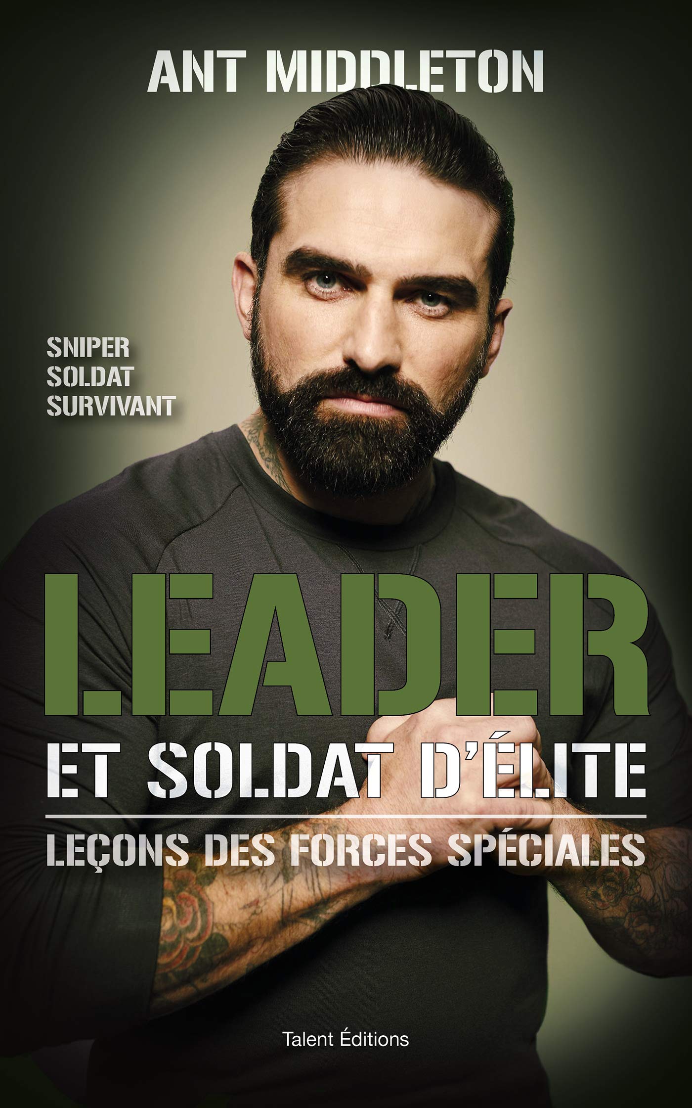 Leader et soldat d'élite: Leçons des forces spéciales 9782378150587