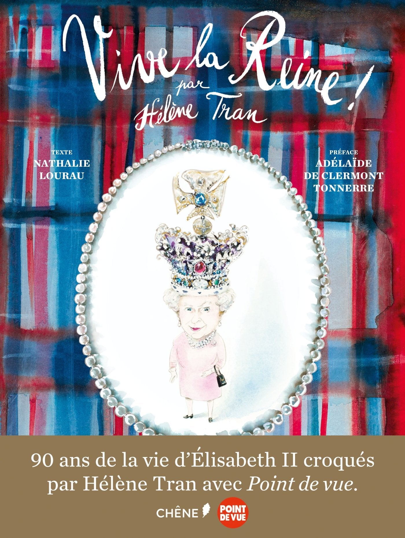 Vive la Reine ! 9782812317385