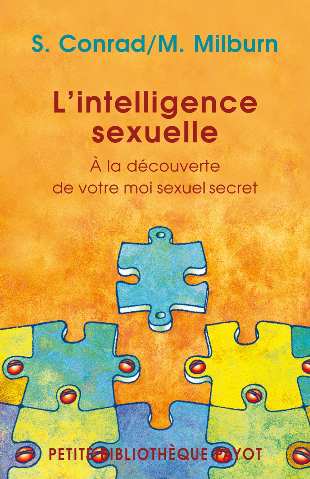 L'Intelligence sexuelle: A la découverte de votre moi sexuel secret 9782228903042
