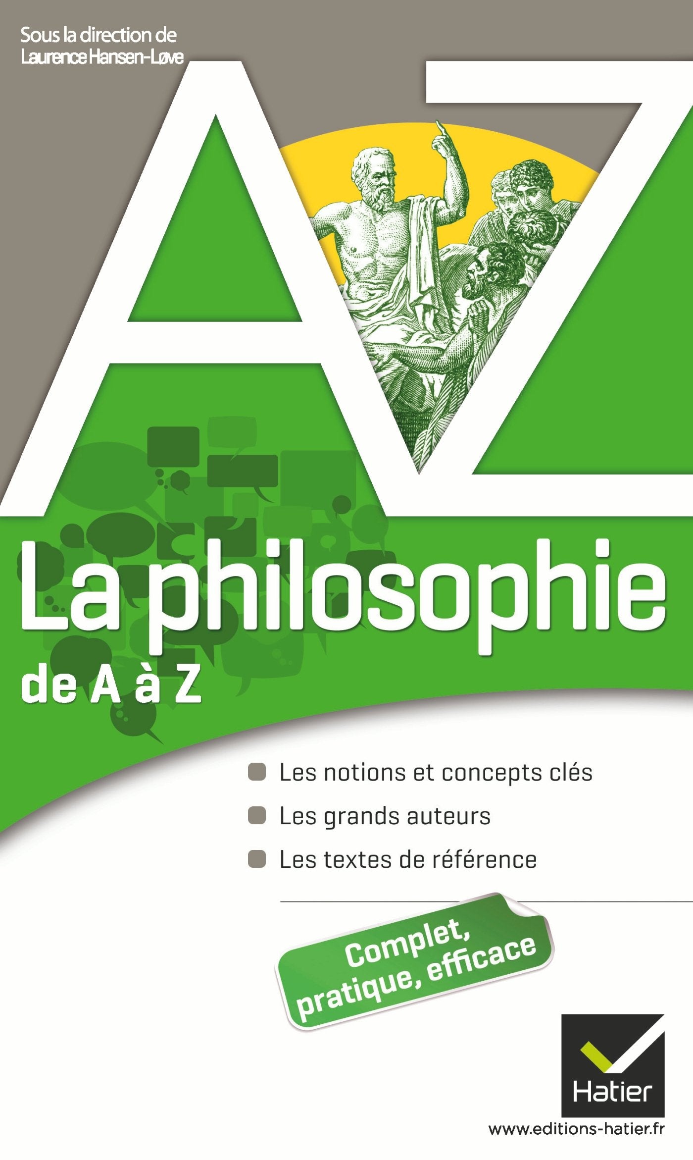 La philosophie de A à Z: Auteurs, oeuvres et notions philosophiques 9782218947353