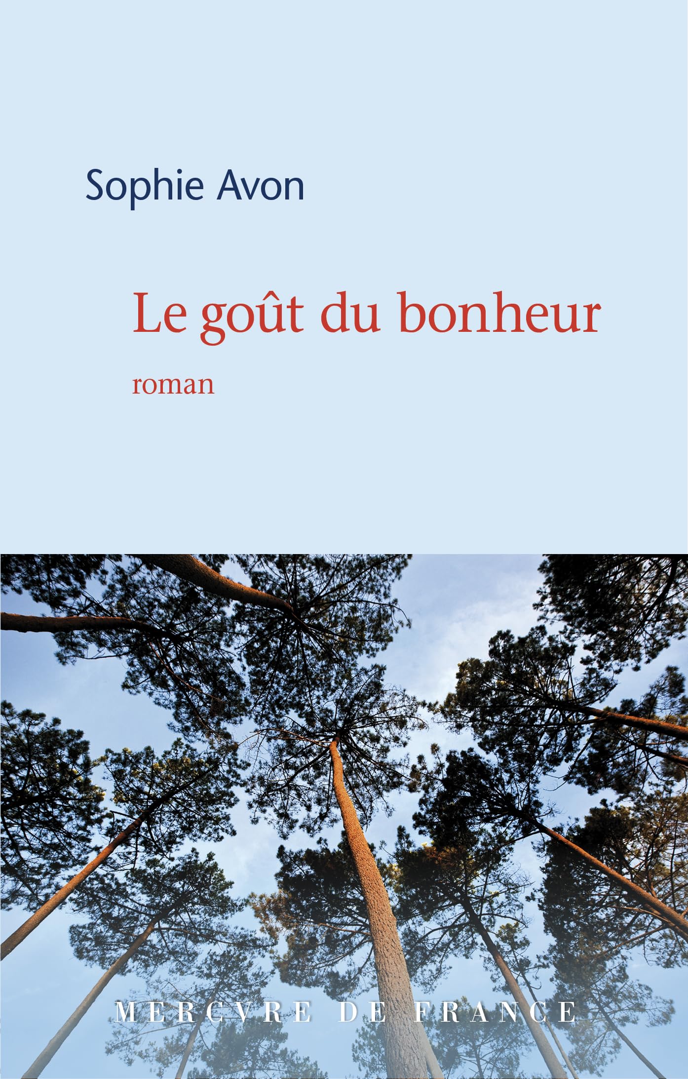 Le goût du bonheur 9782715263659