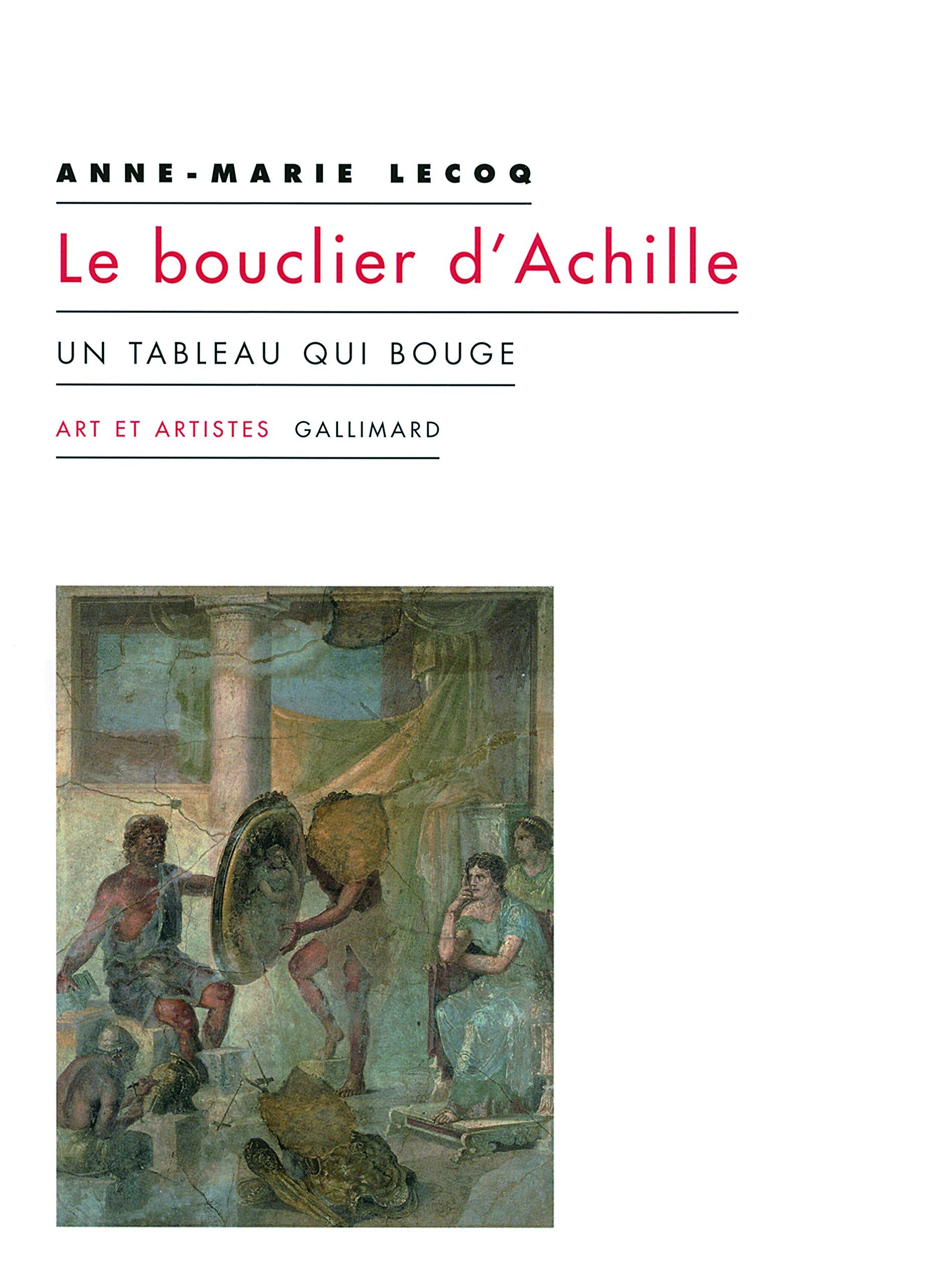 Le bouclier d'Achille: Un tableau qui bouge 9782070765881