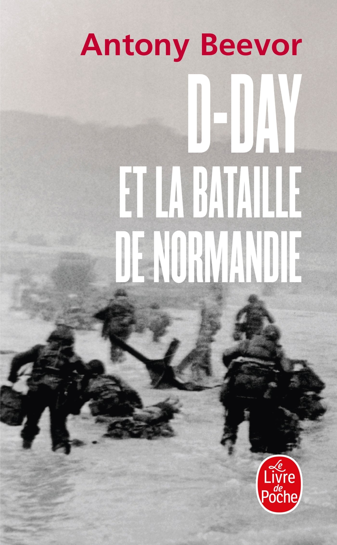 D-Day et la bataille de Normandie 9782253133308