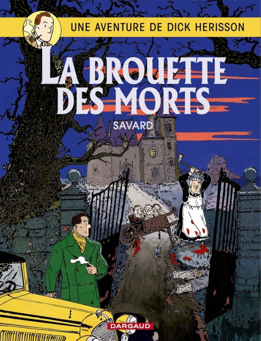 Dick Herisson, tome 10 : La Brouette des morts 9782205050561