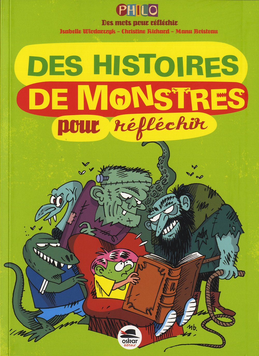 Des histoires de monstres - pour réfléchir: Le Père Fouettard, le monstre du loch Ness, Godzilla, Dr Jekyll et Mr Hyde... 9782350009377