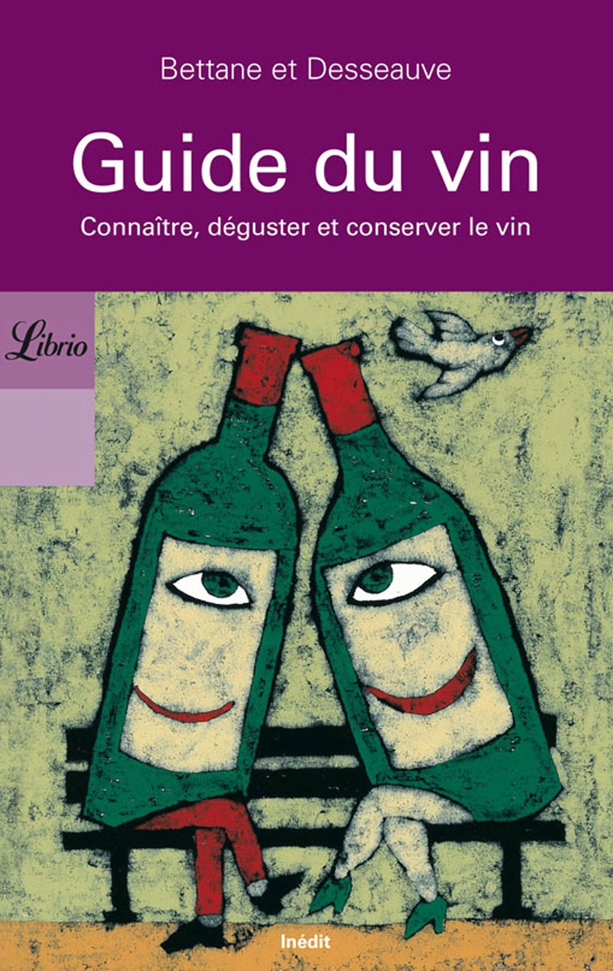 Guide du vin : Connaître, déguster et conserver le vin 9782290307328