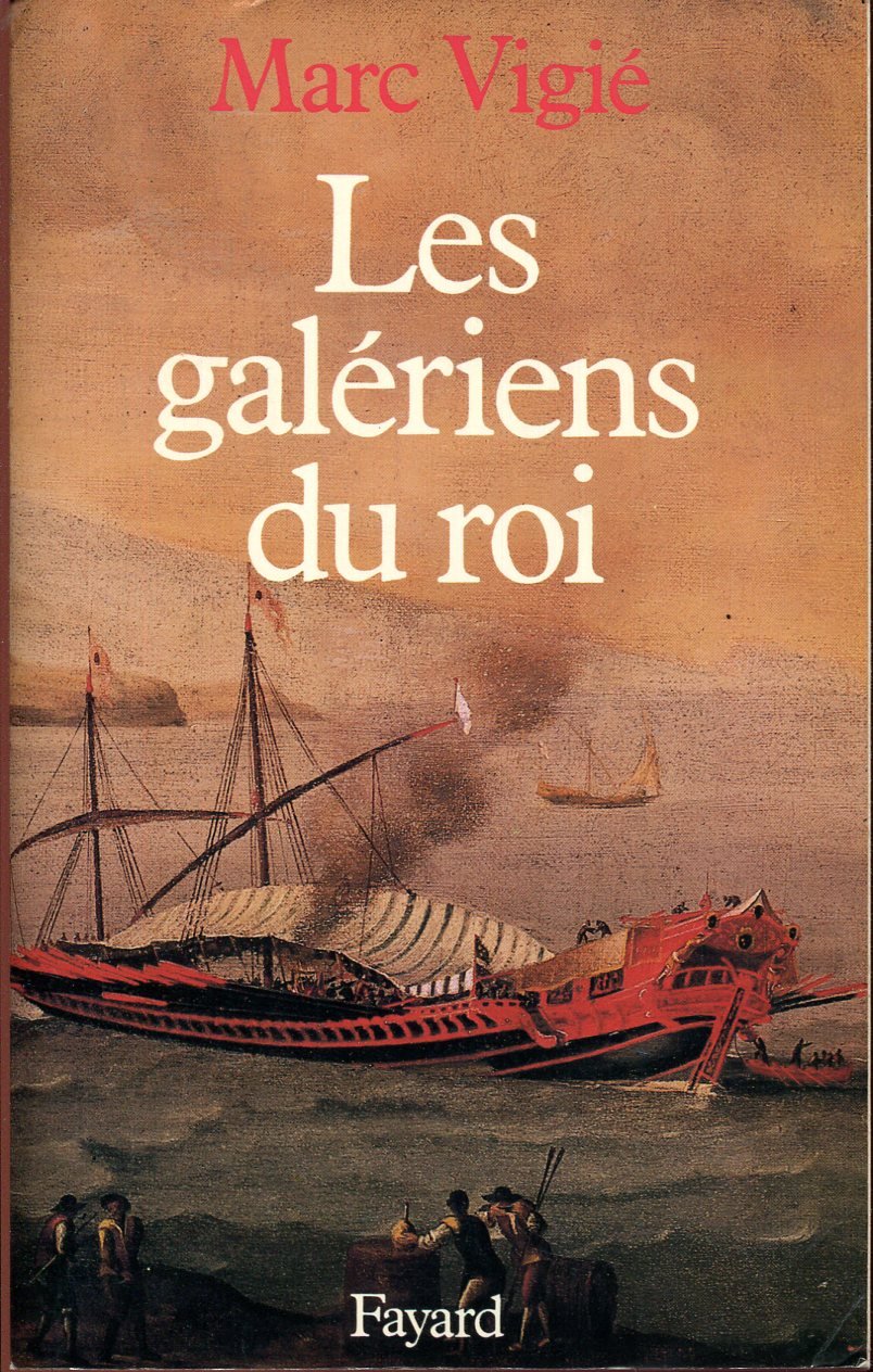 Les Galériens du roi (1661-1715) 9782213015927