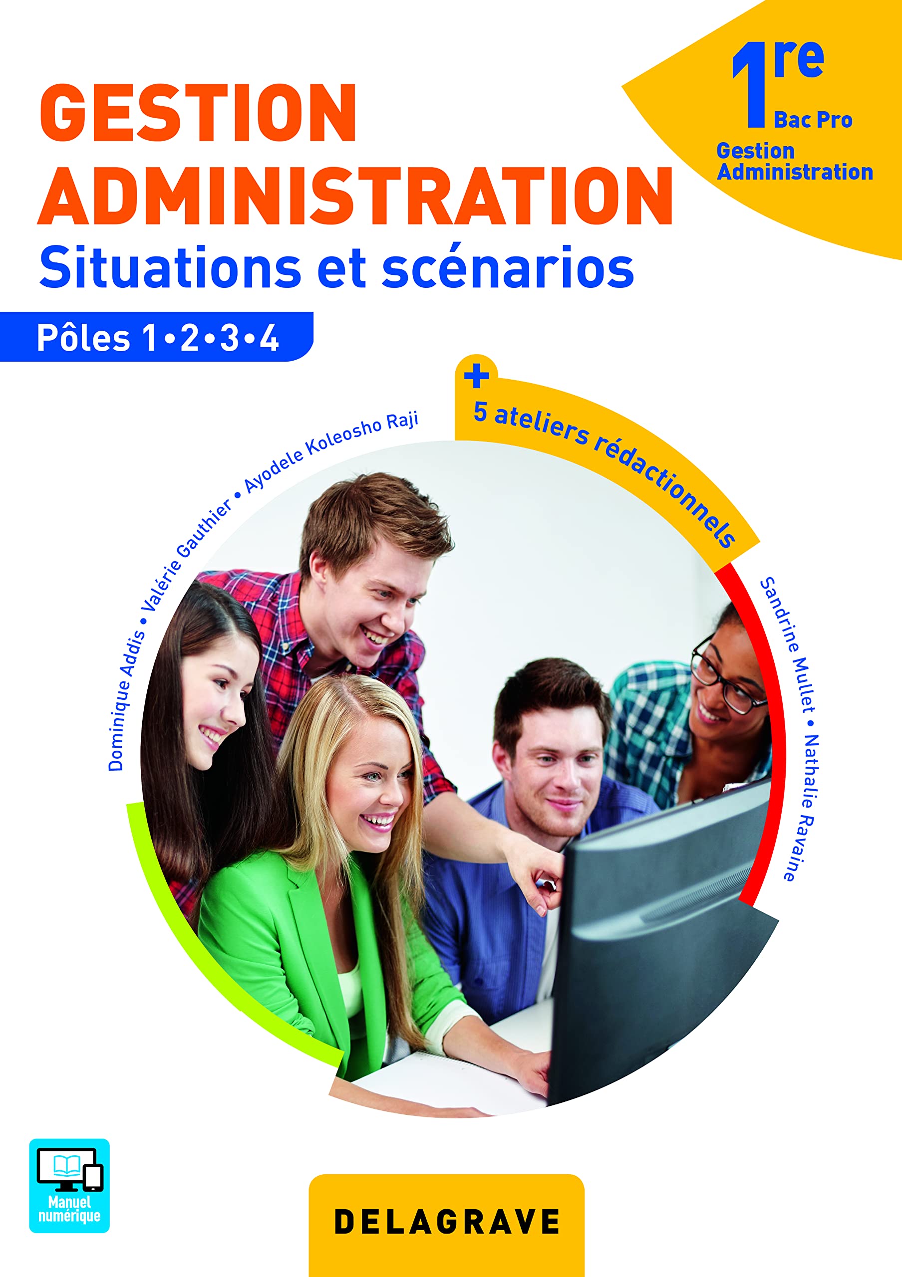 Gestion Administration 1re Bac Pro GA (2016) - Pochette élève: Situations et scénarios 9782206202716