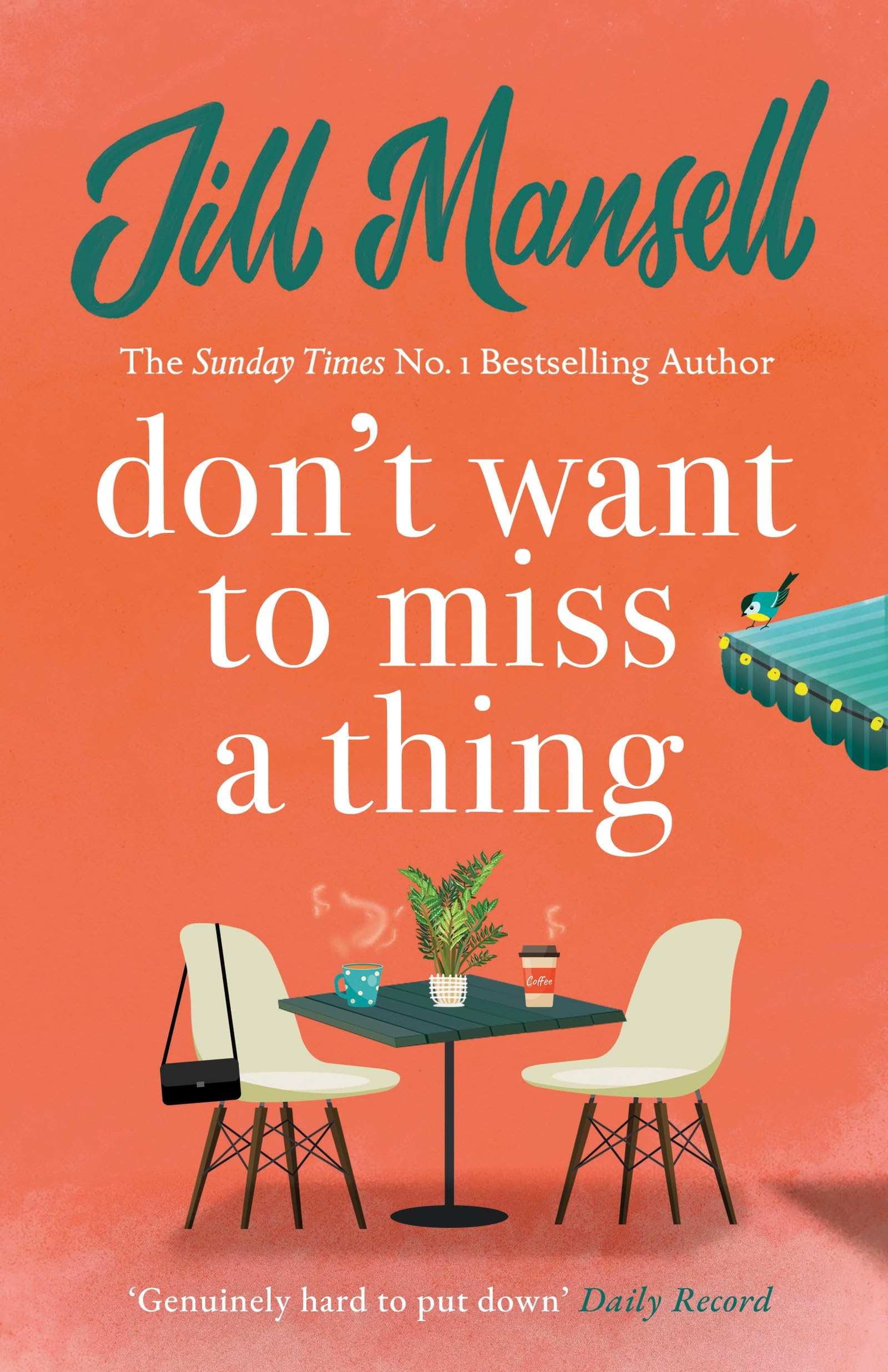 Don't Want To Miss A Thing: A warm and witty romance with many twists along the way 9780755355891
