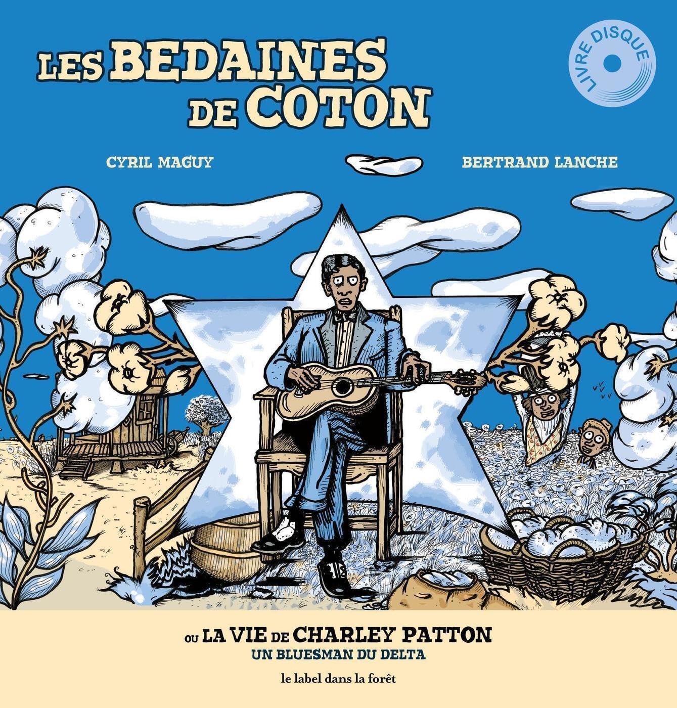 LES BEDAINES DE COTON (OU LA VIE DE CHARLEY PATTON) 9791097463076