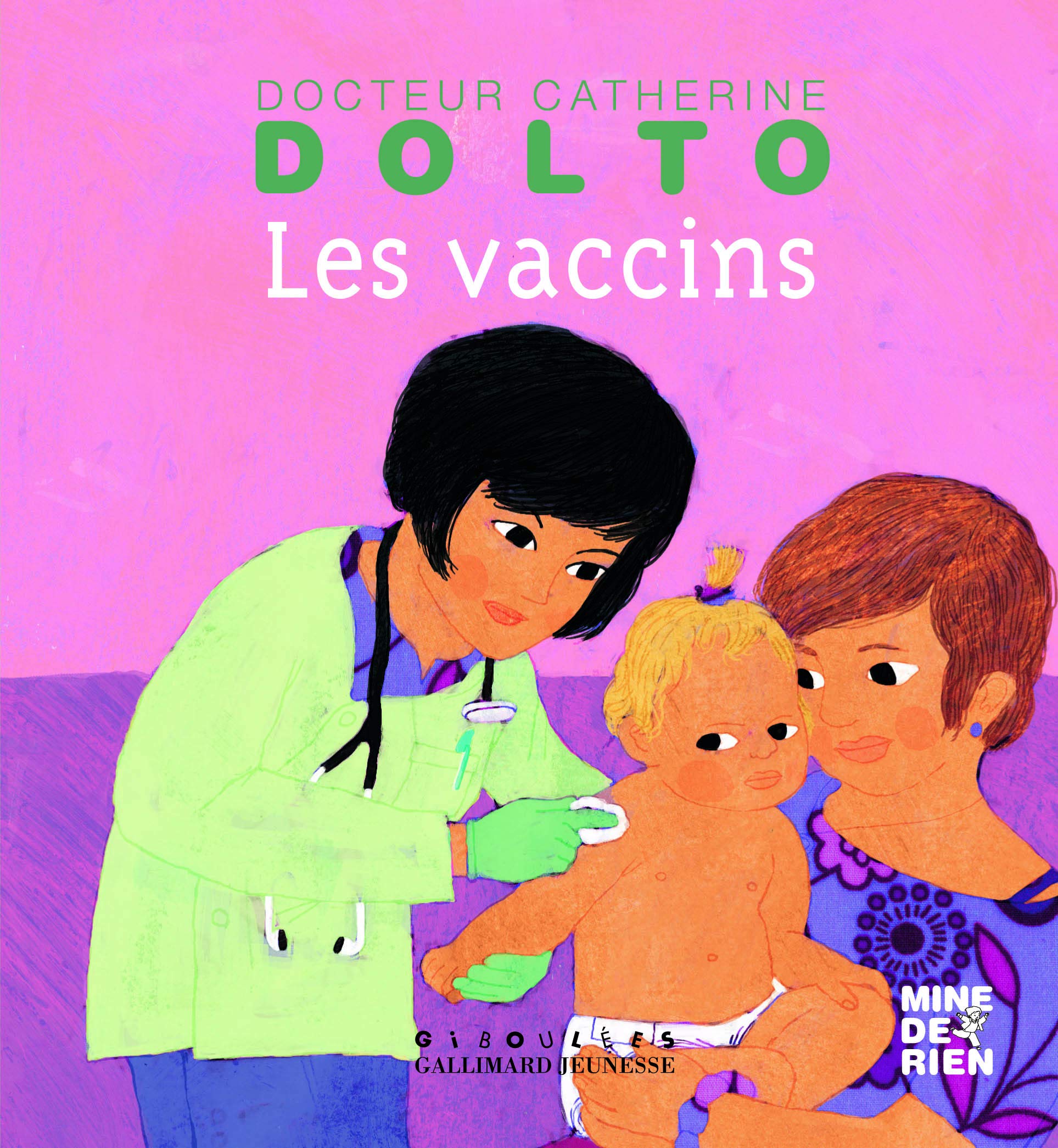 Les vaccins - Docteur Catherine Dolto - de 2 à 7 ans 9782070634811