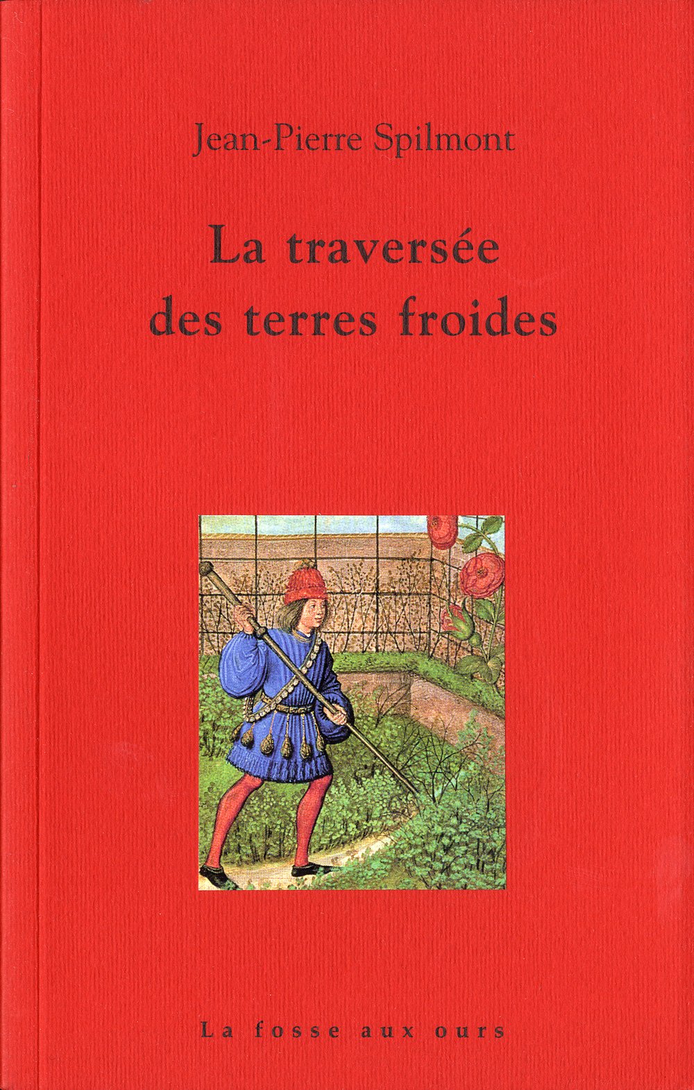 La traversée des terres froides 9782912042934