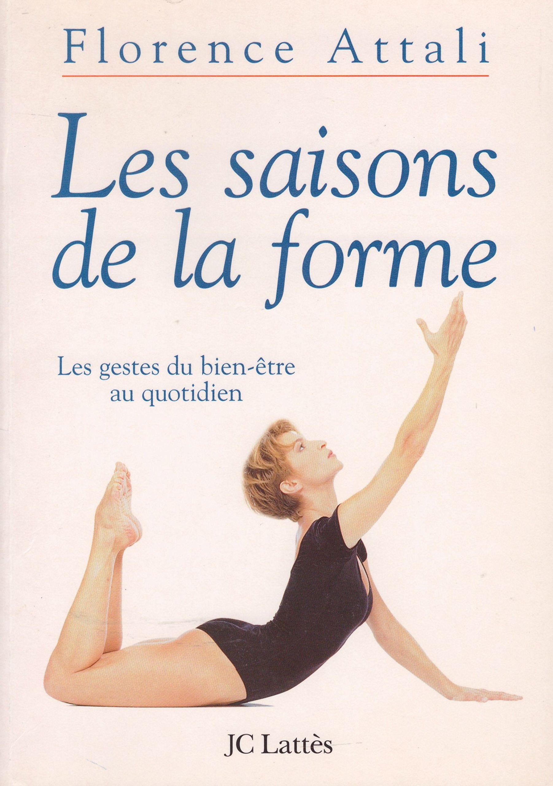 Les Saisons De La Forme. Les Gestes Du Bien-Etre Au Quotidien 9782709618489