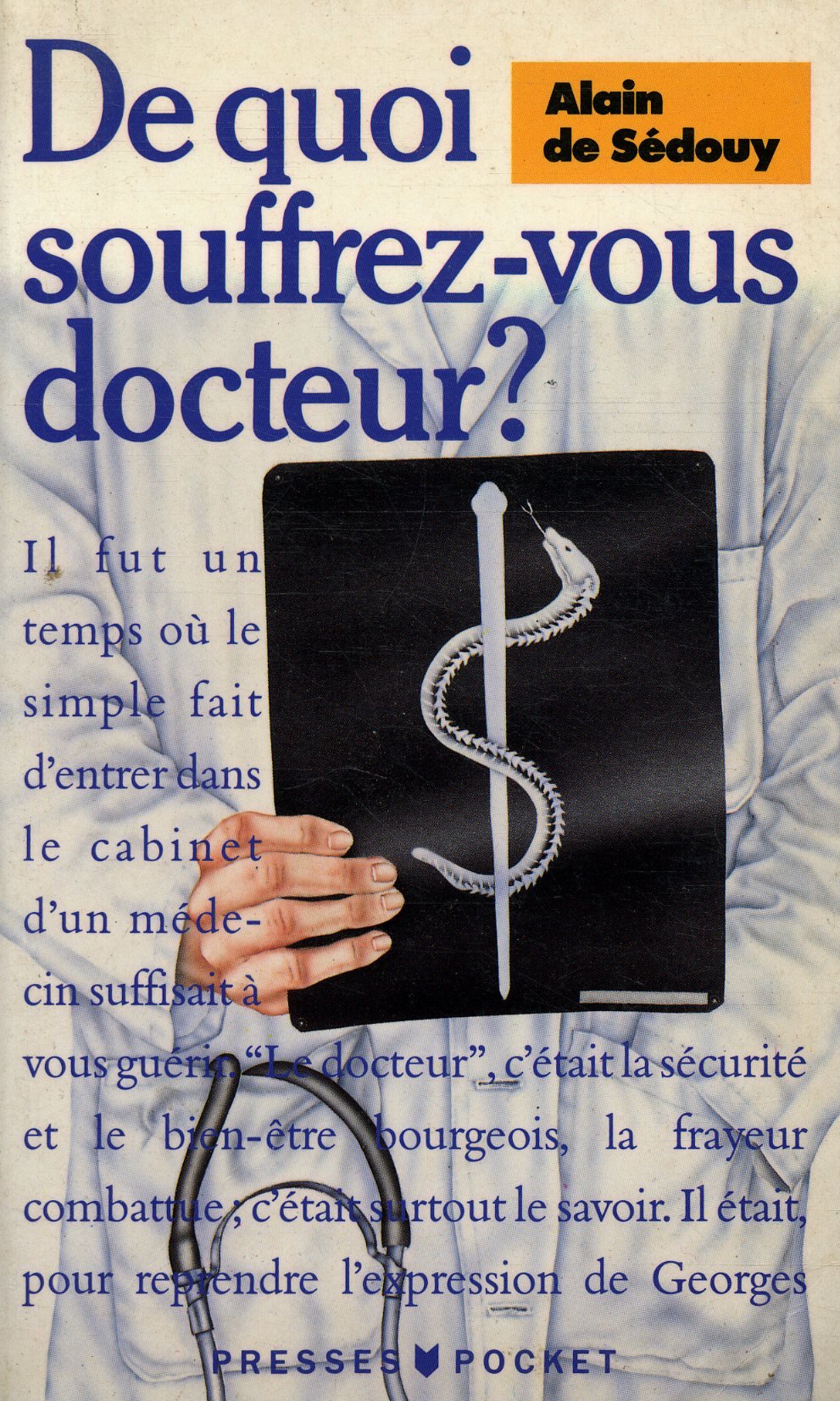 De quoi souffrez-vous docteur ? 9782266034616