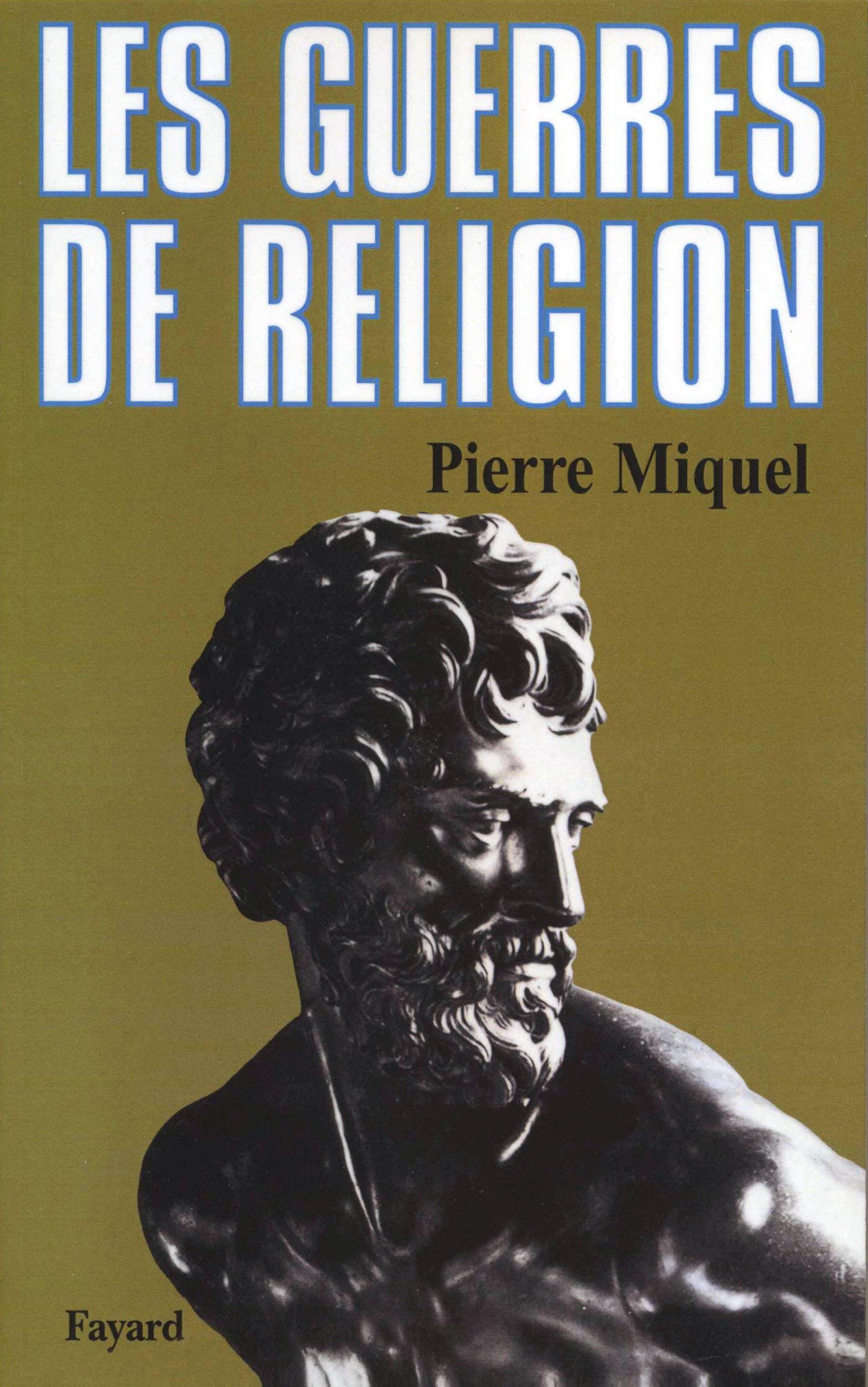 Les Guerres de religion 9782245014349